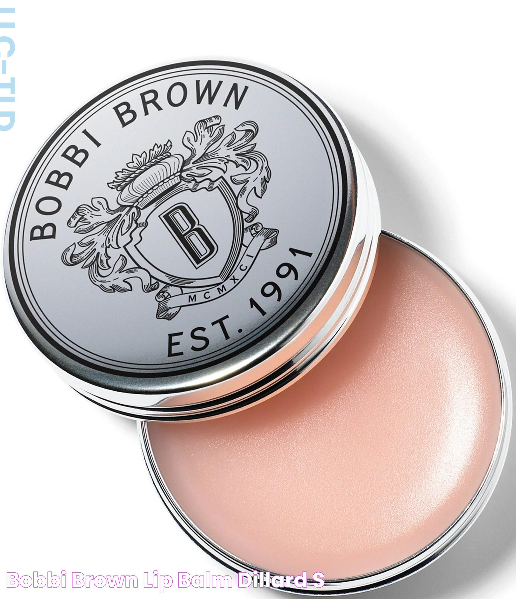 Bobbi Brown Lip Balm Dillard's