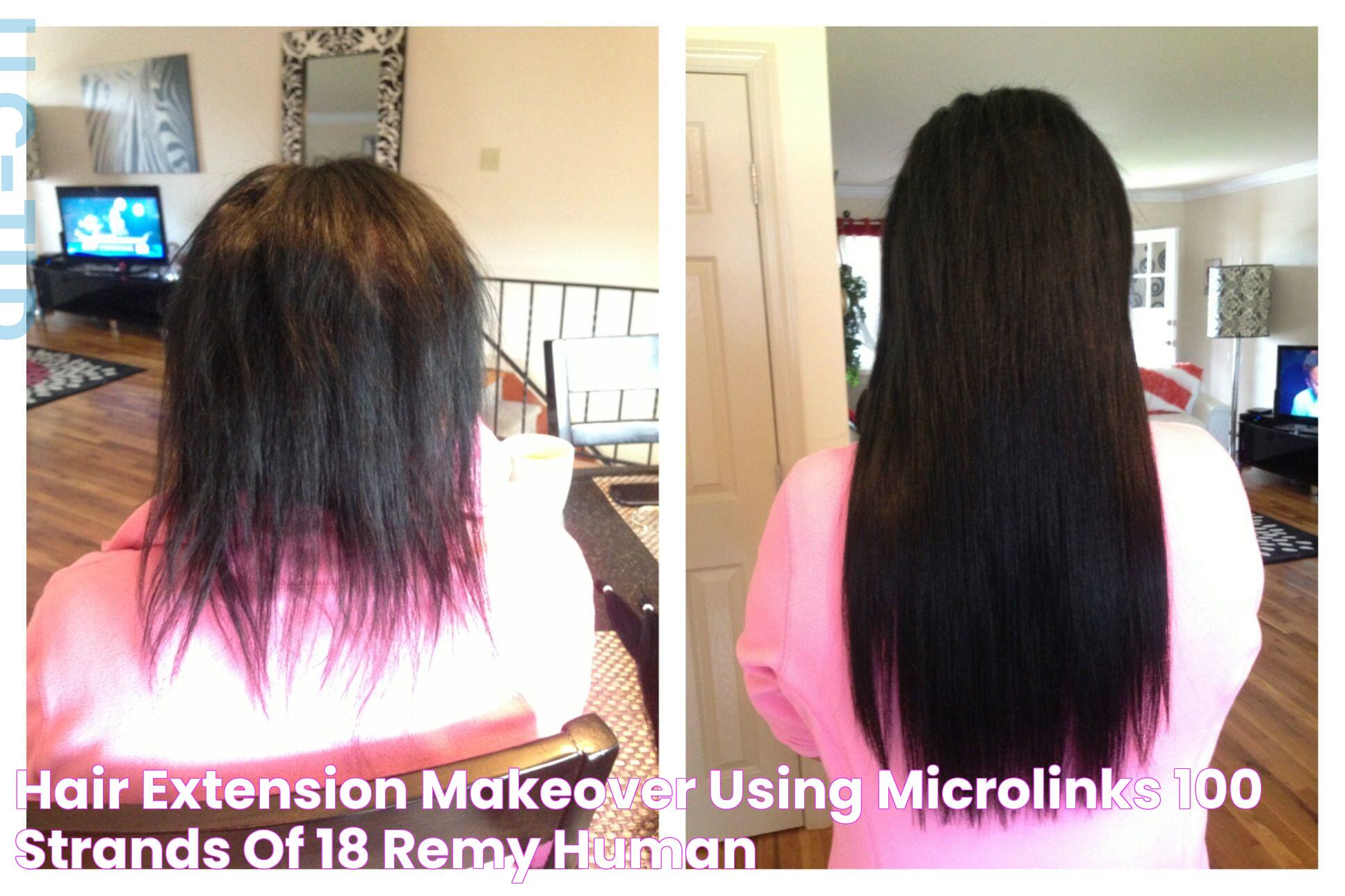 Transform Your Look With Microlinks Hair Extension: A Complete Guide