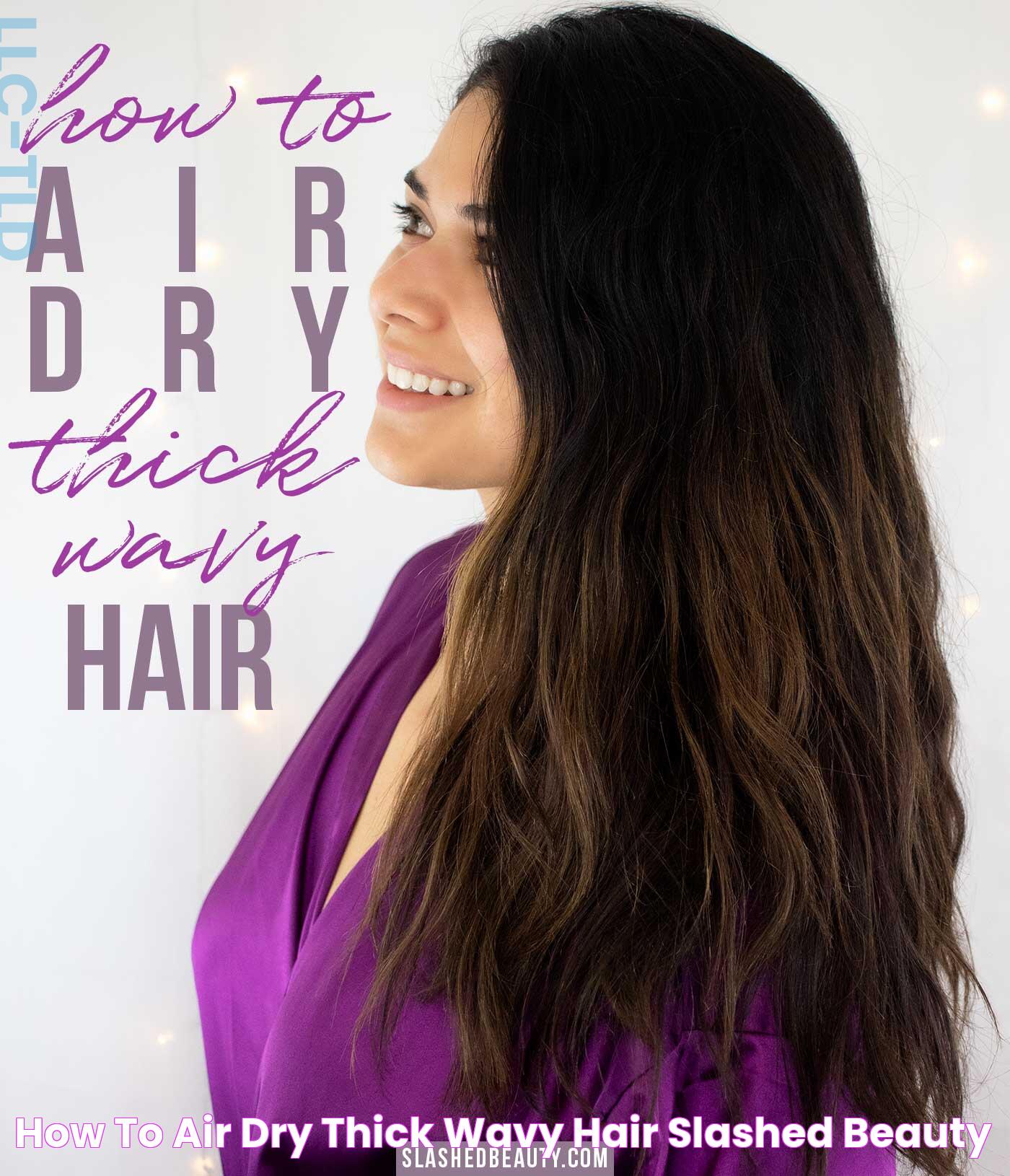 Optimizing Your Hair Care Routine With Air Dry Hair Techniques