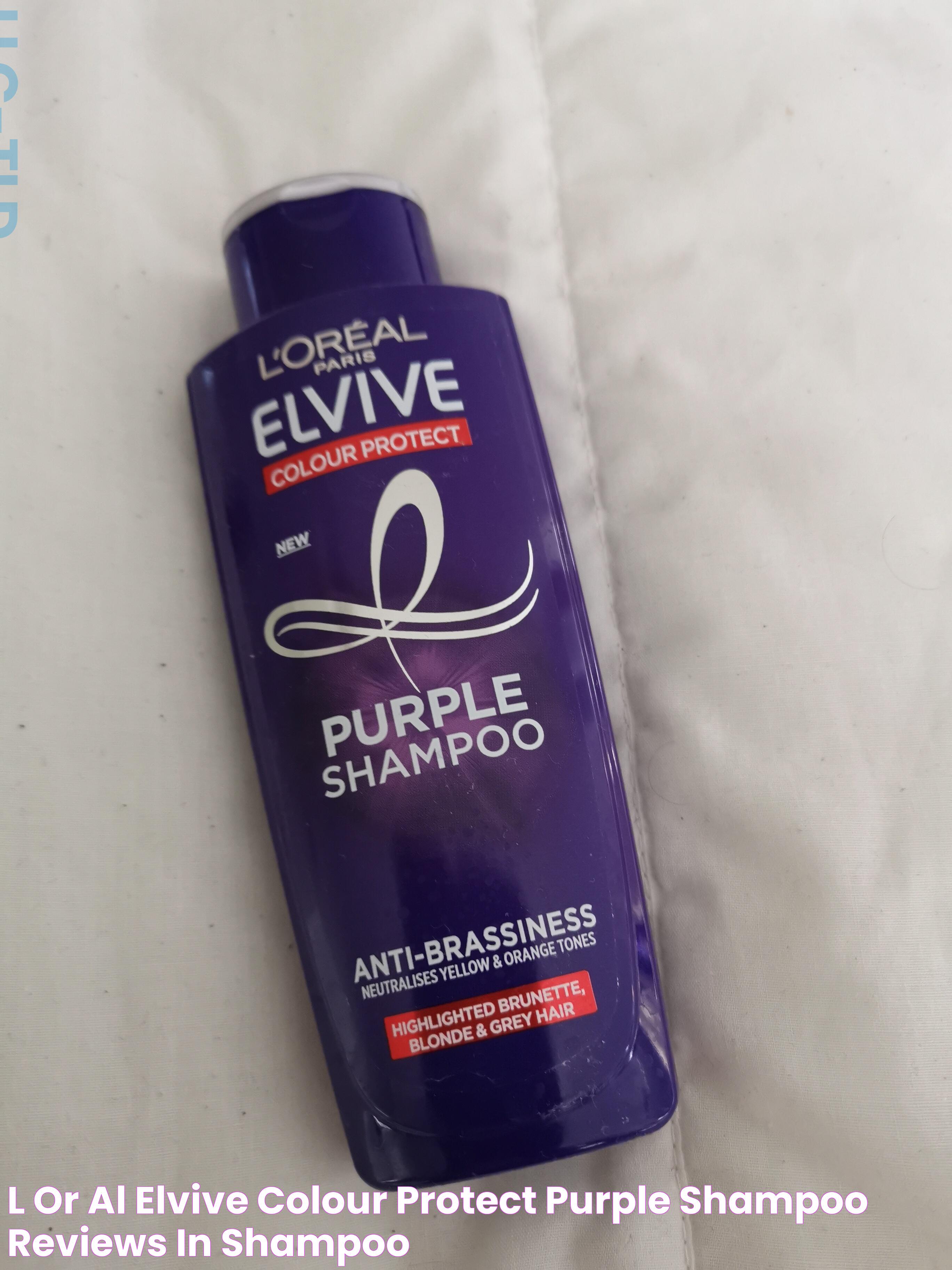 L’Oréal elvive colour protect purple shampoo reviews in Shampoo