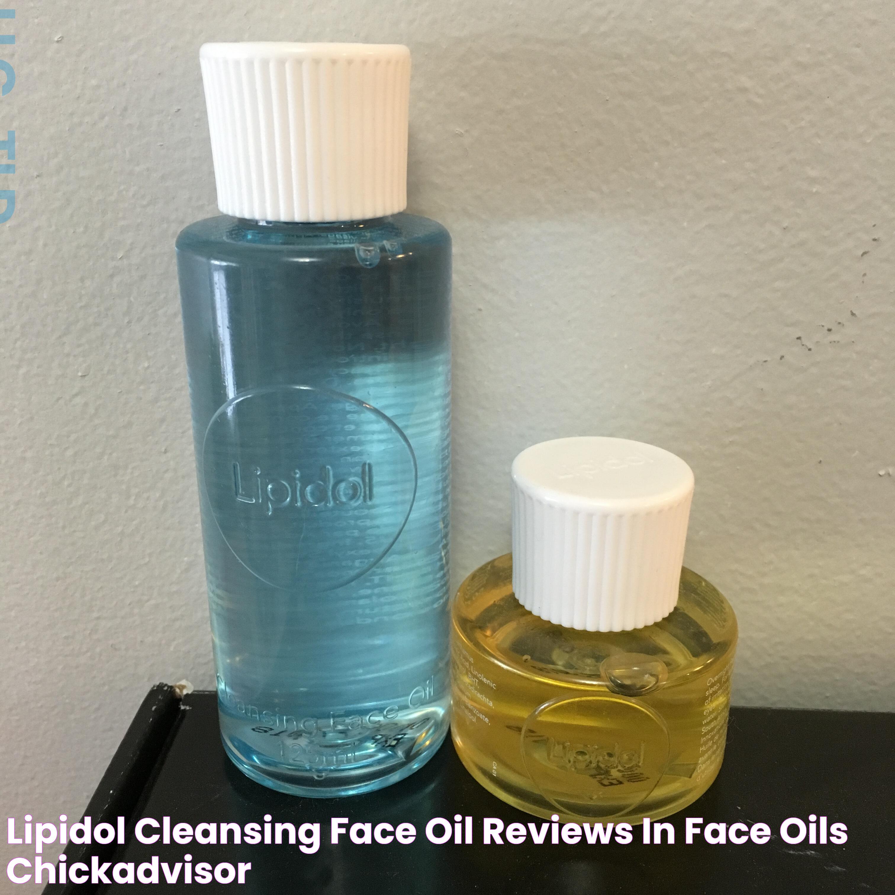 Lipidol Cleansing Face Oil reviews in Face Oils ChickAdvisor