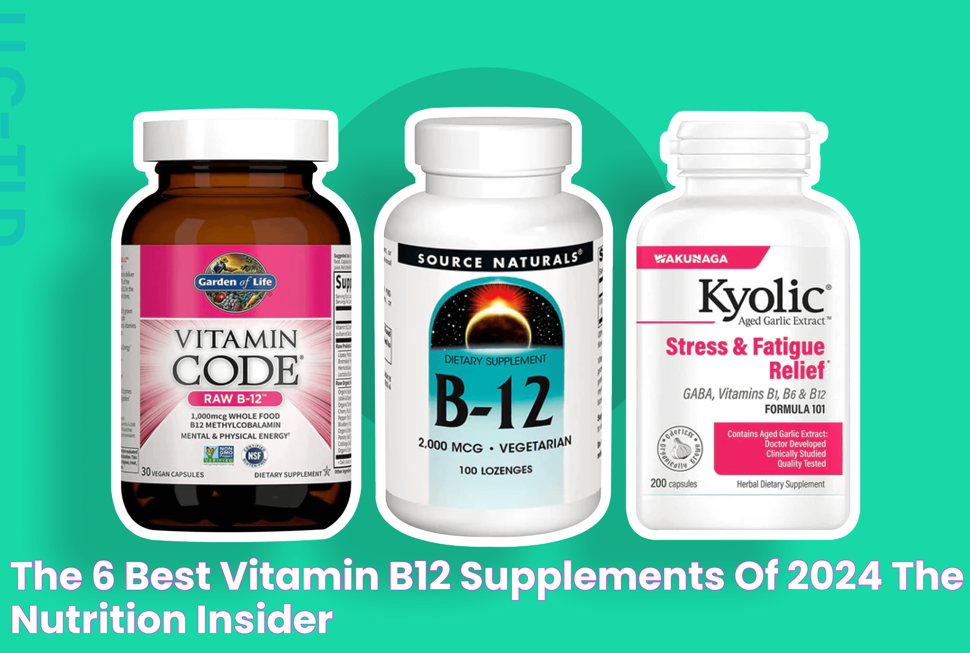 The 6 Best Vitamin B12 Supplements of 2024 The Nutrition Insider