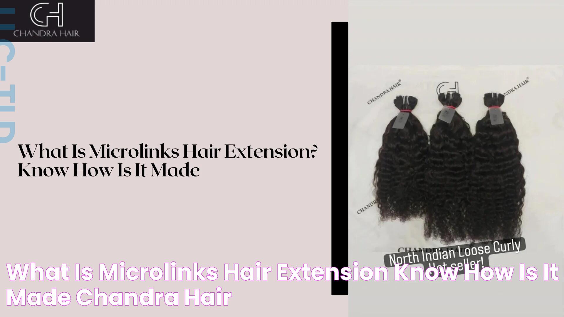 What Is Microlinks Hair Extension? Know How Is It Made! Chandra Hair