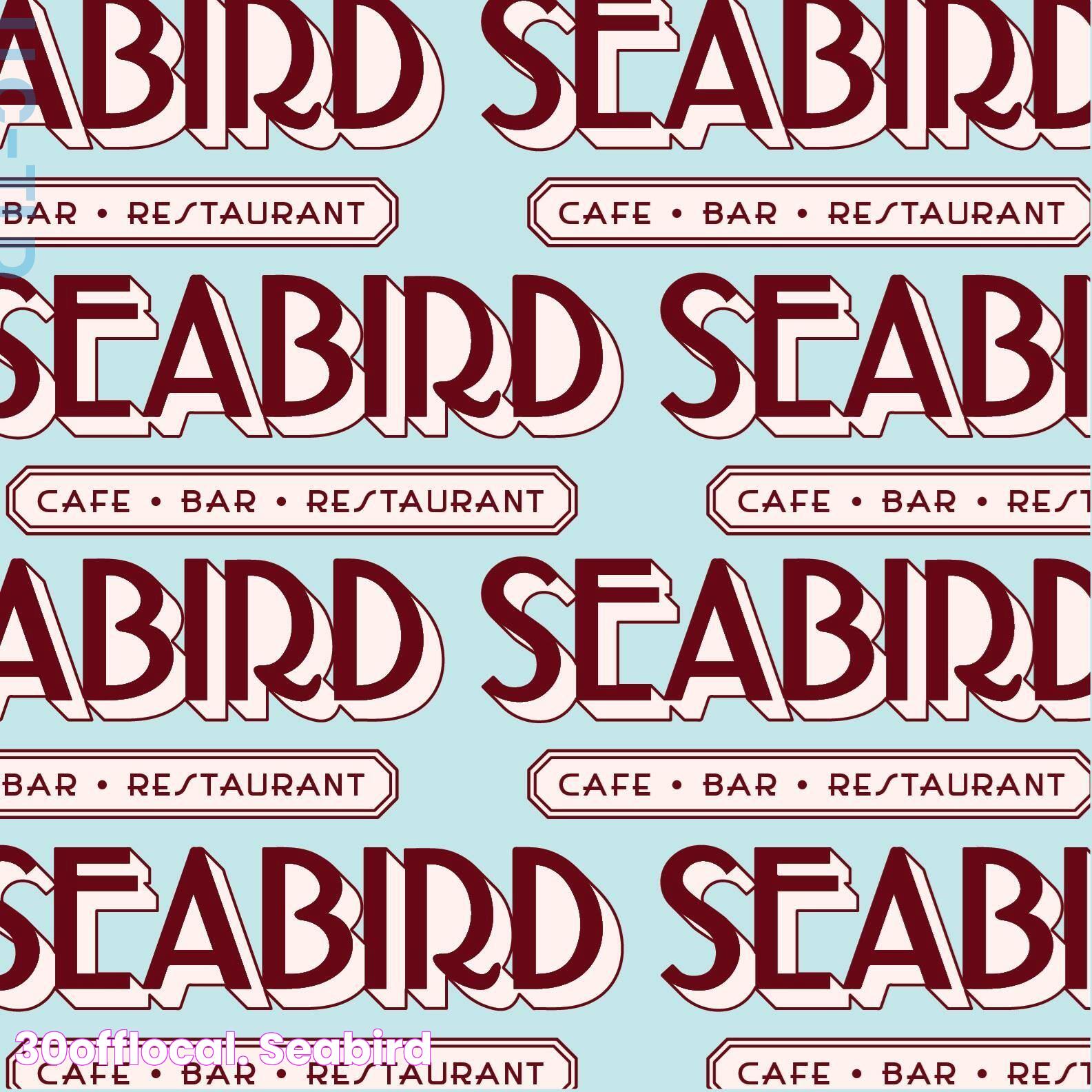 30OffLocal. Seabird