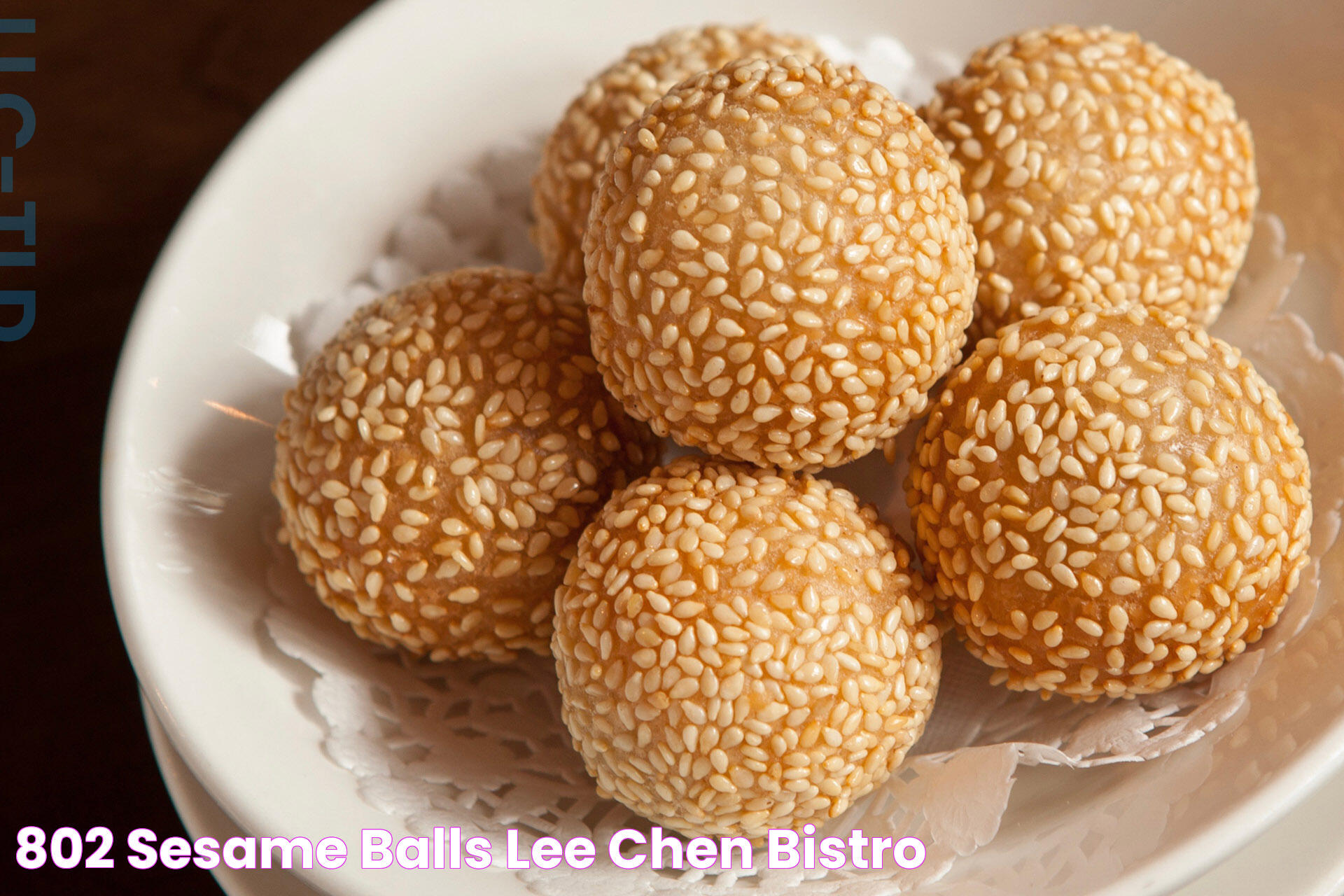 802 Sesame Balls Lee Chen Bistro