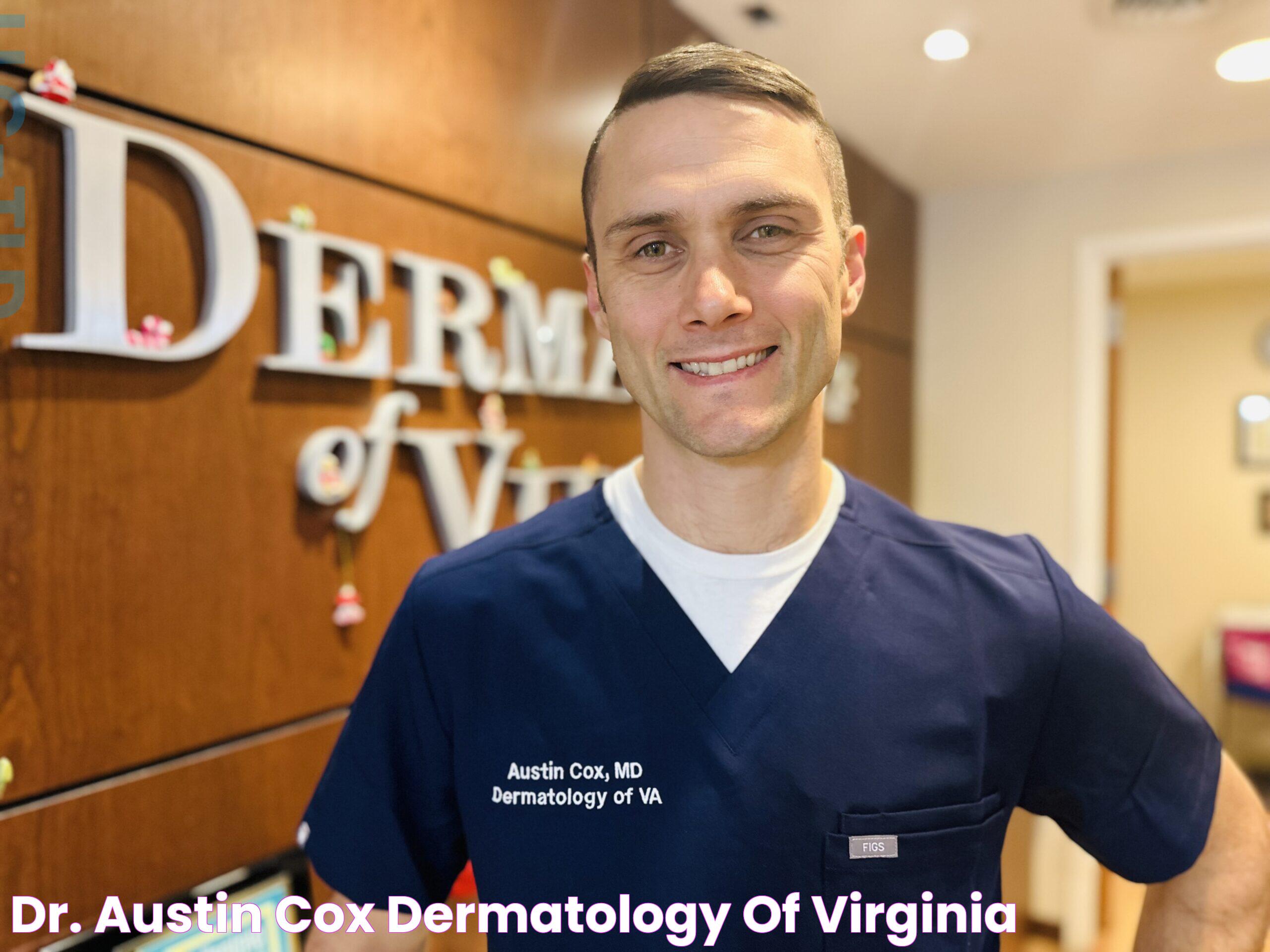 Dr. Austin Cox Dermatology of Virginia