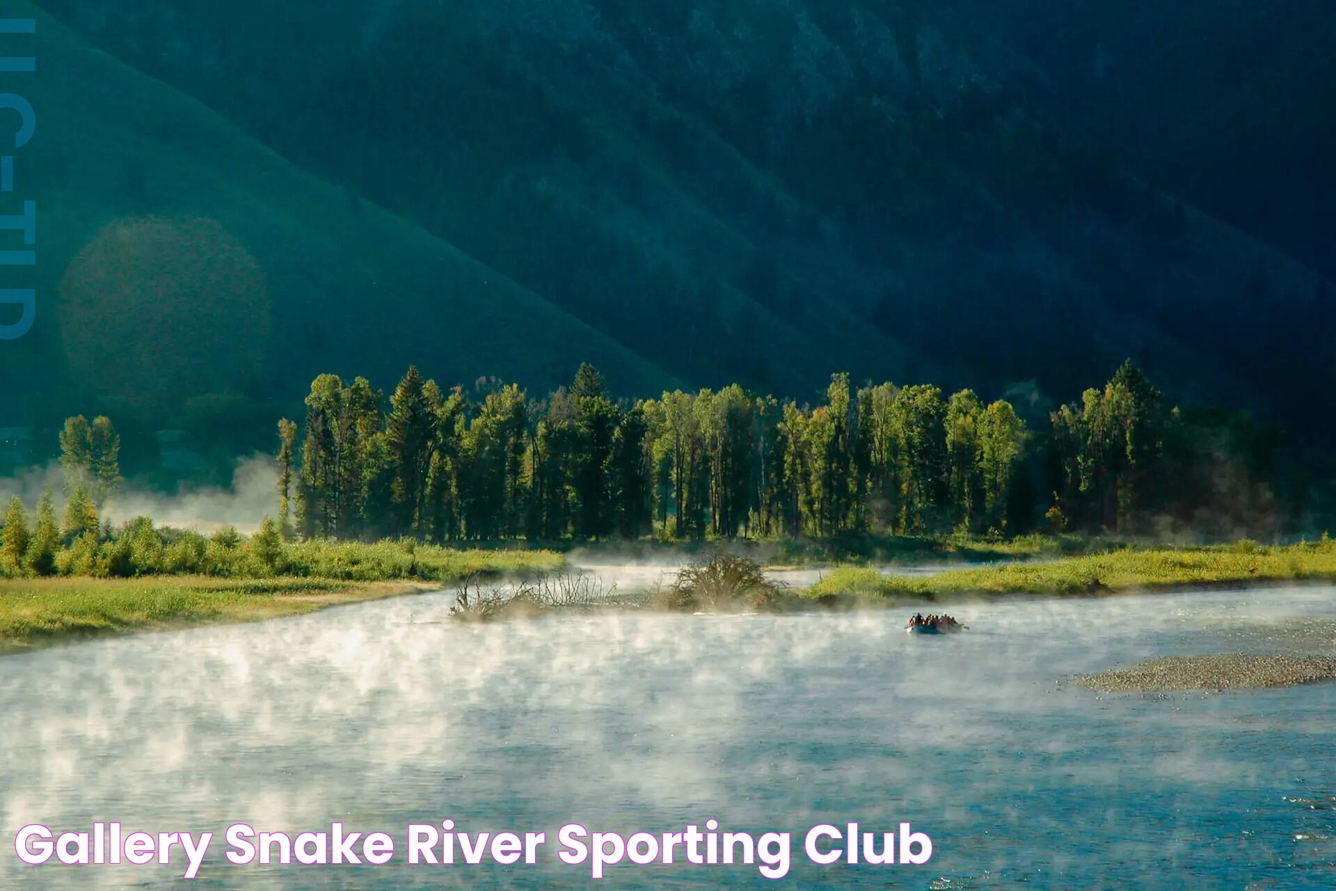 Snake River Sporting Club: A Premier Destination For Outdoor Enthusiasts