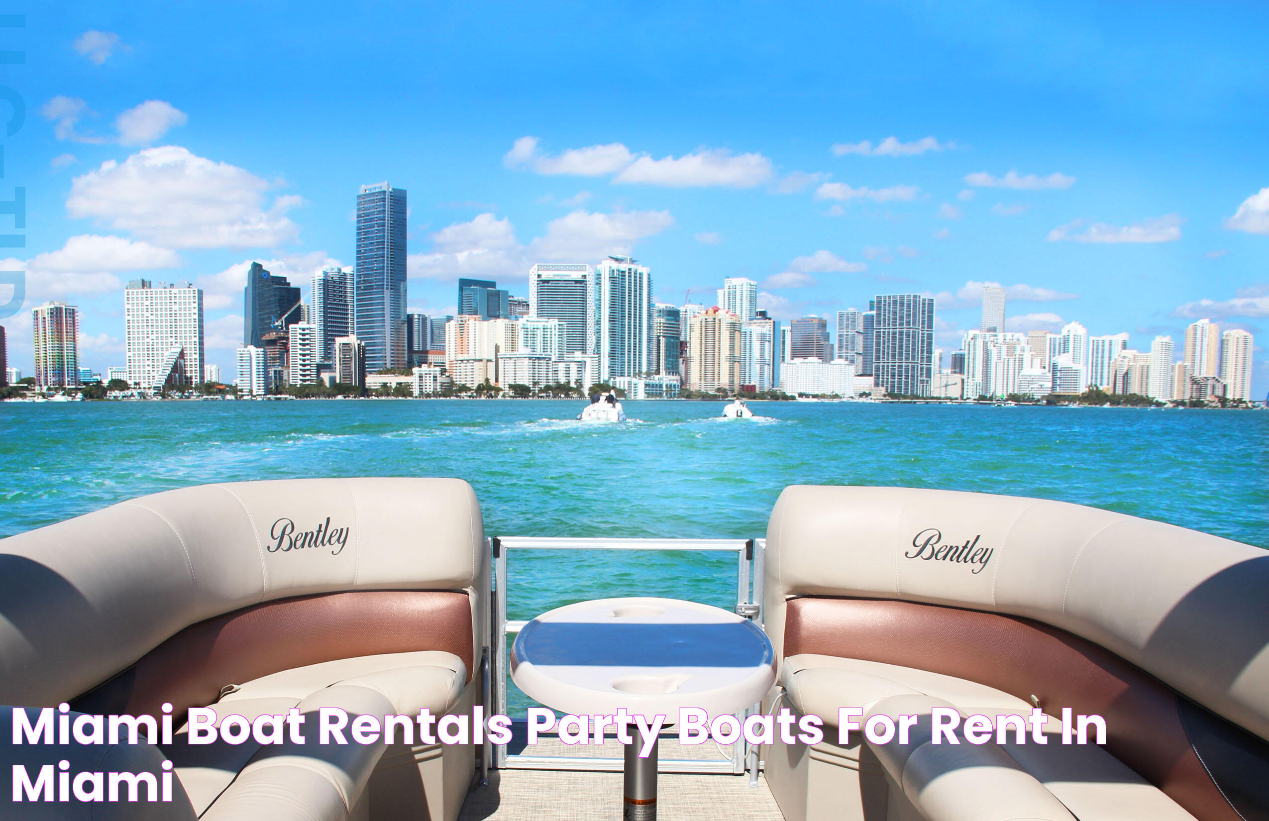 Top Tips And Insights For Rent A Boat Miami: Make Your Waterfront Adventure Unforgettable