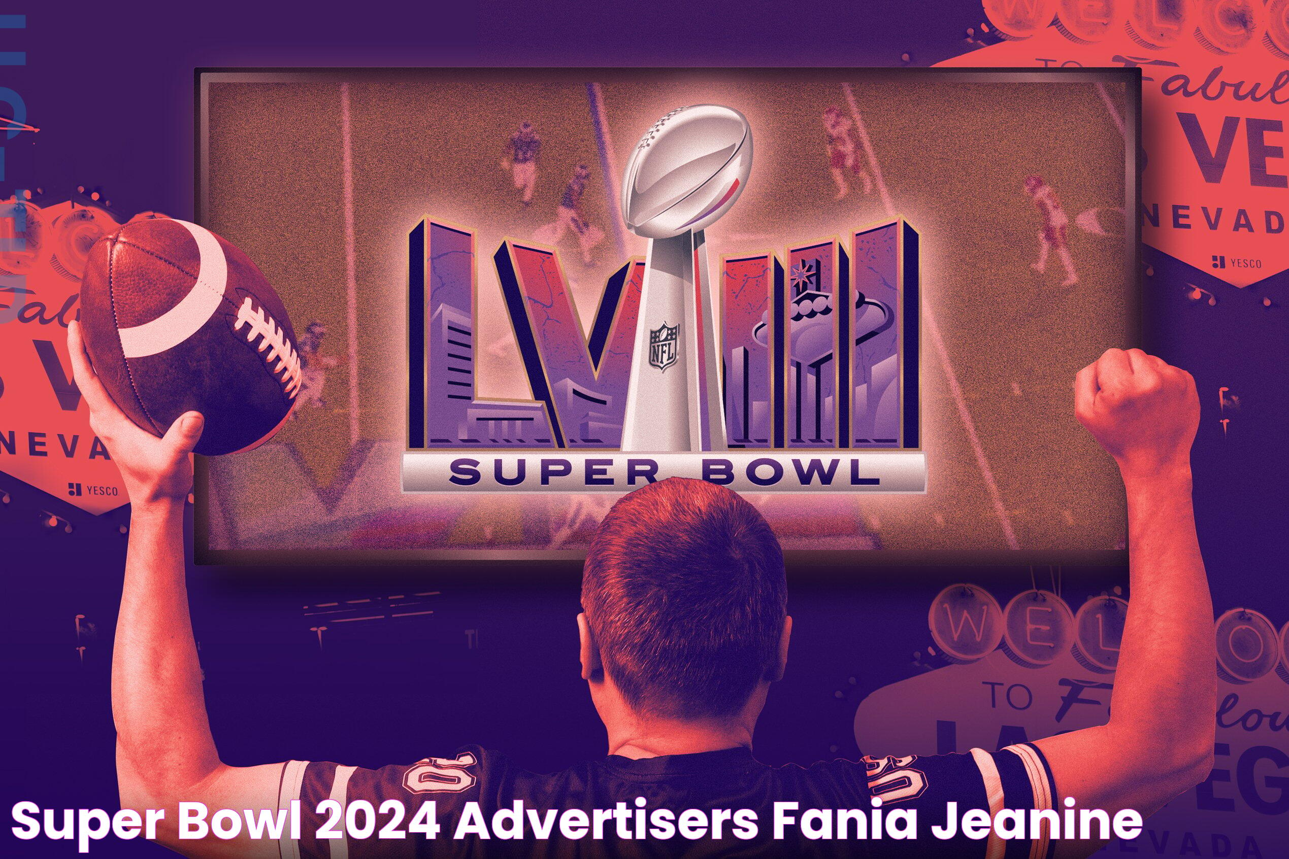 Everything You Need To Know About The 2024 Super Bowl Advertisement