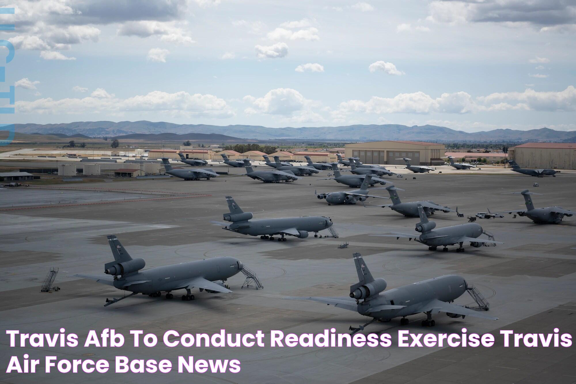 Travis AFB to conduct readiness exercise > Travis Air Force Base > News