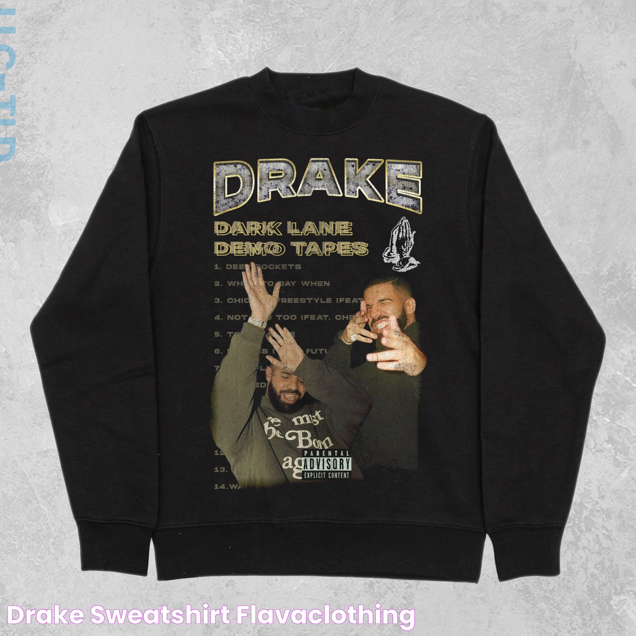 Drake Sweatshirt Flavaclothing