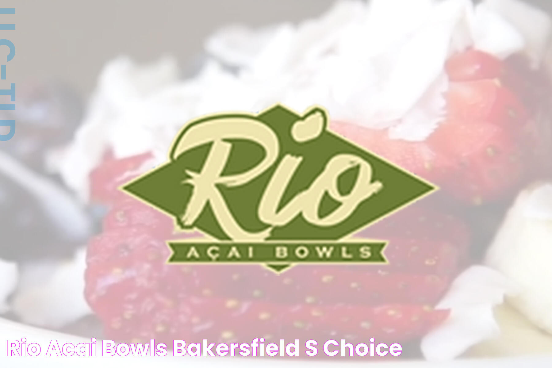 Ultimate Guide To Rio A&ccedil;a&iacute; Bowls: Benefits, Recipes, And More