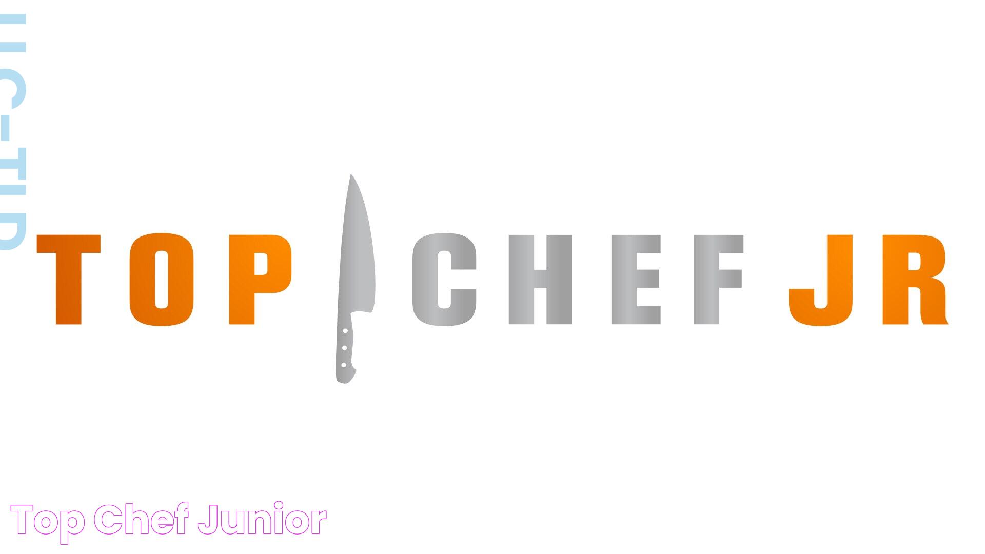 Top Chef Junior: The Ultimate Culinary Contest For Young Talents