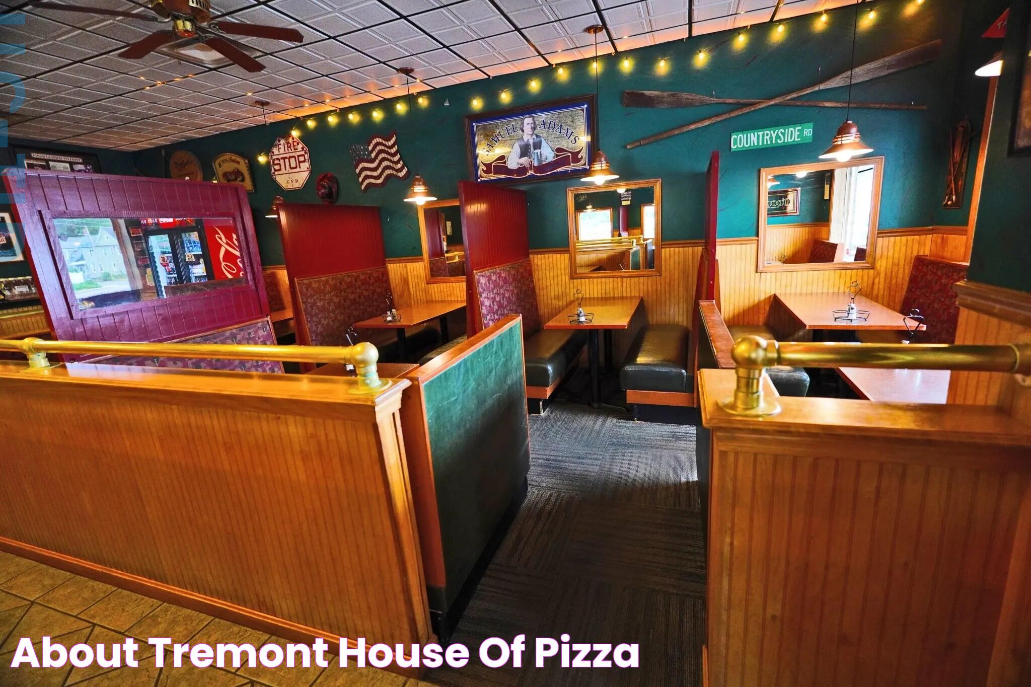 ABOUT Tremont House of Pizza