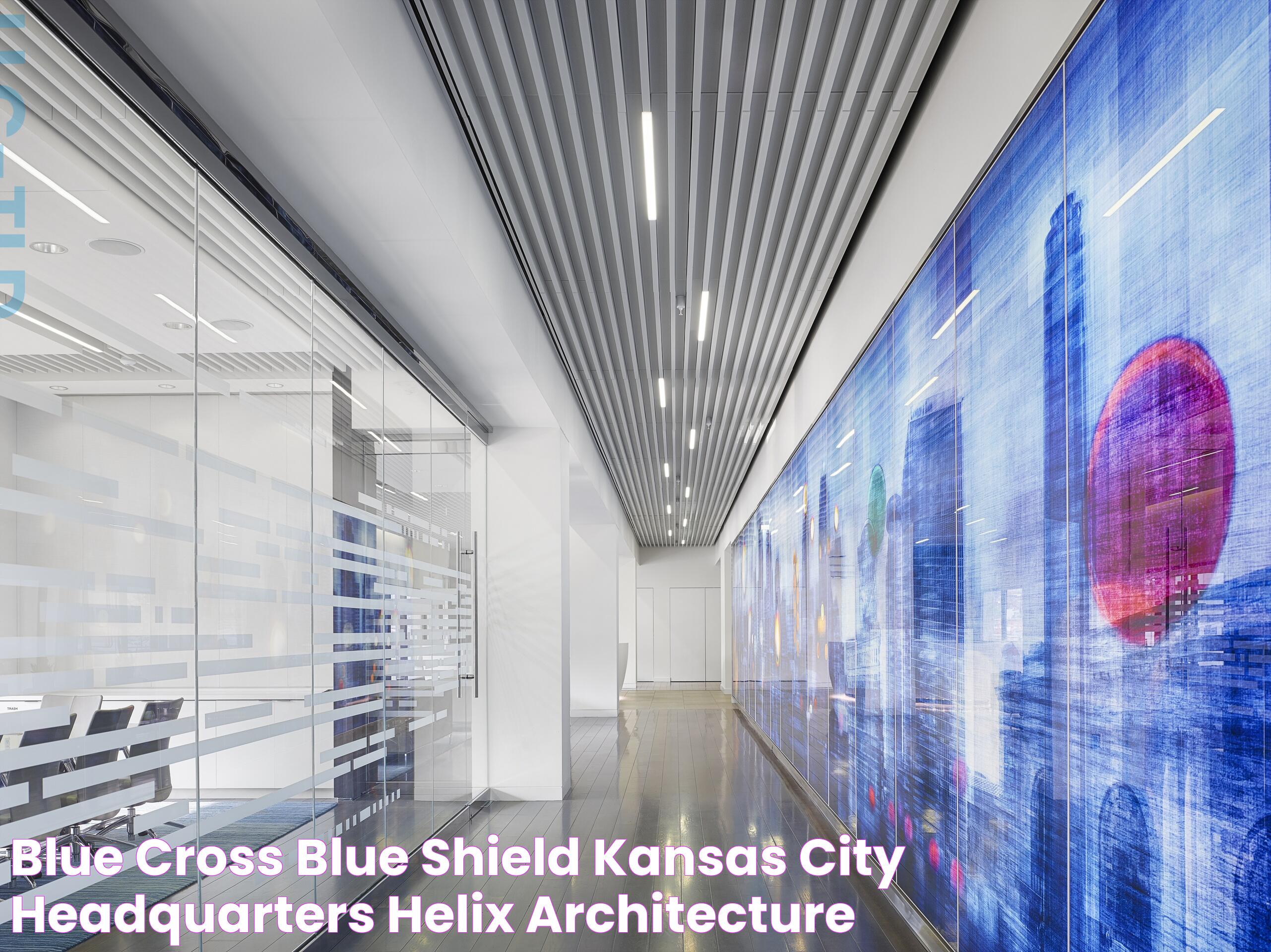 Blue Cross Blue Shield Kansas City Headquarters Helix Architecture