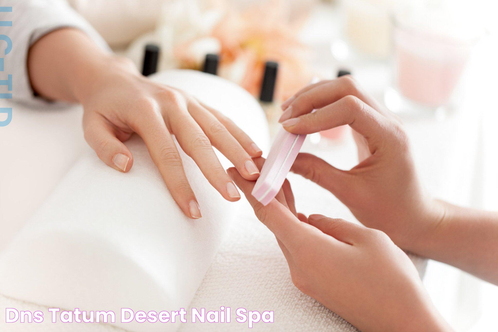 DNS Tatum Desert Nail Spa