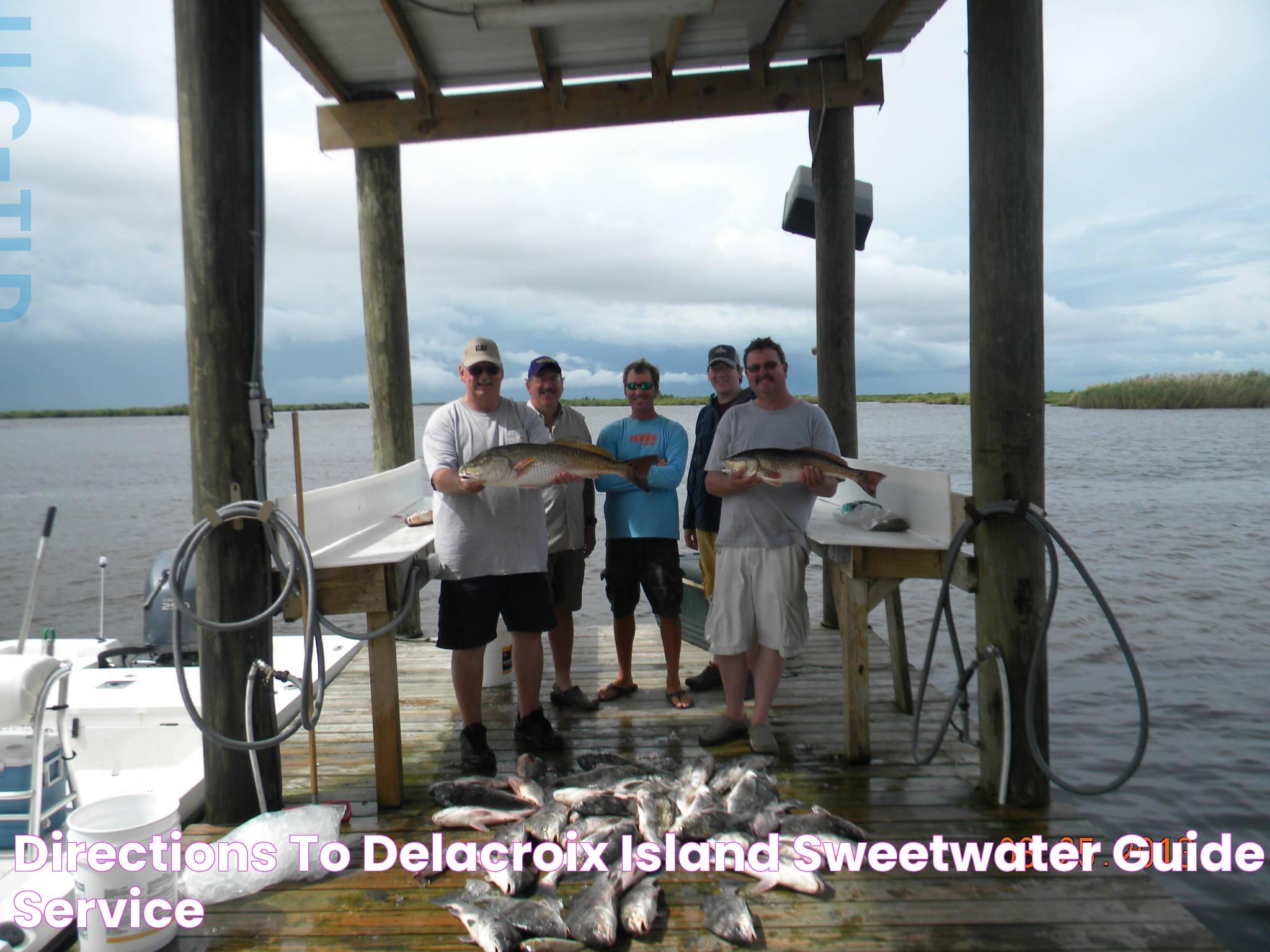 Directions to Delacroix Island Sweetwater Guide Service