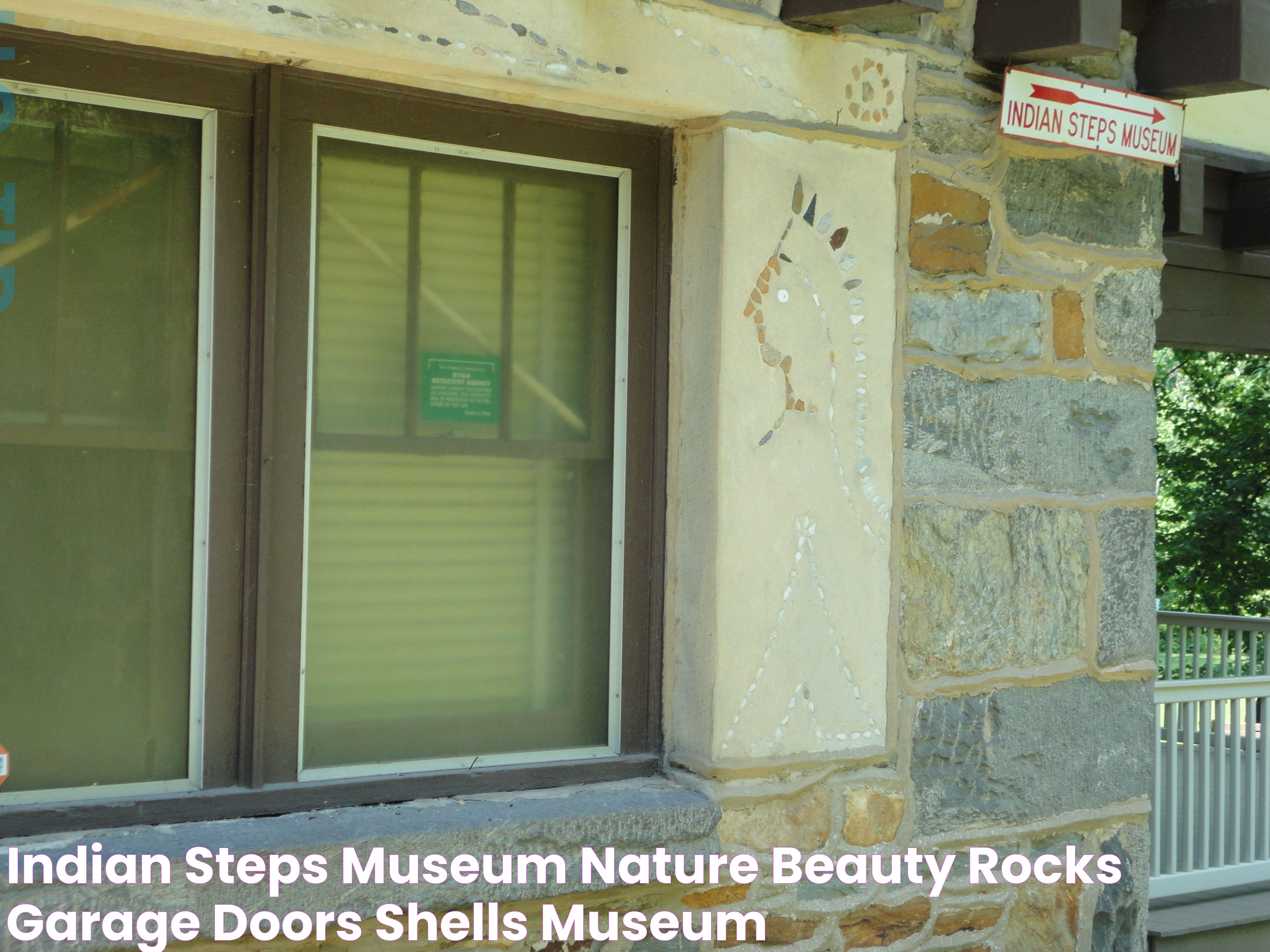 Indian Steps Museum Nature Beauty, Rocks, Garage Doors, Shells, Museum