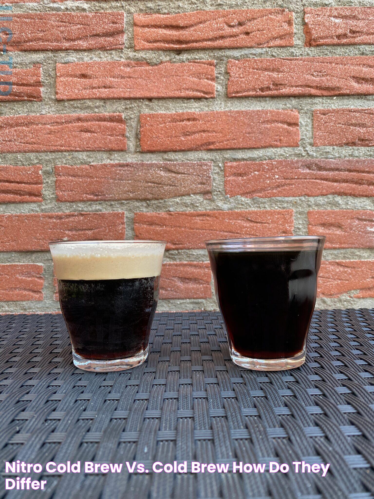 Comparing Nitro Cold Brew And Cold Brew: The Ultimate Guide