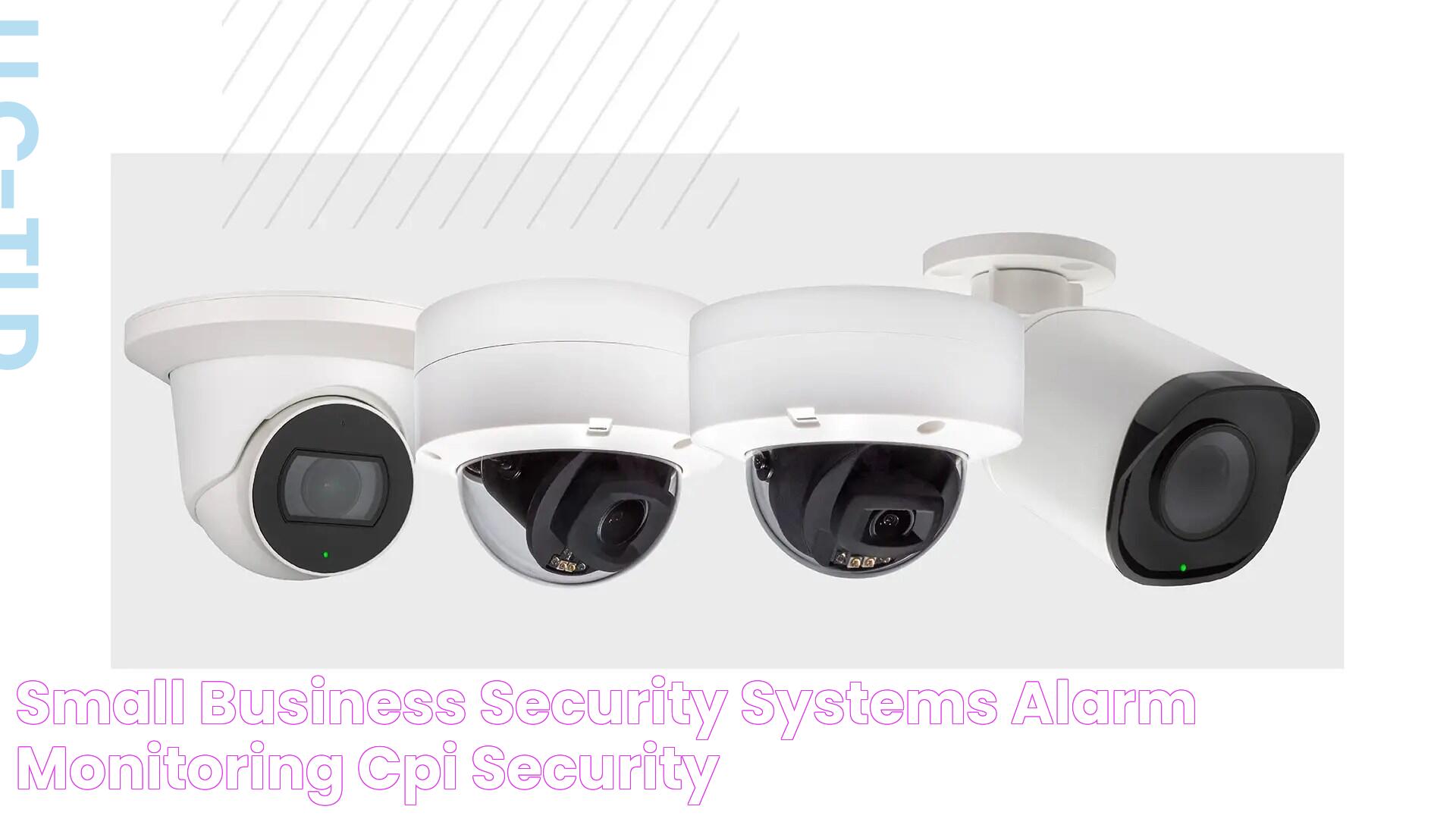 Small Business Security Systems & Alarm Monitoring CPI Security®