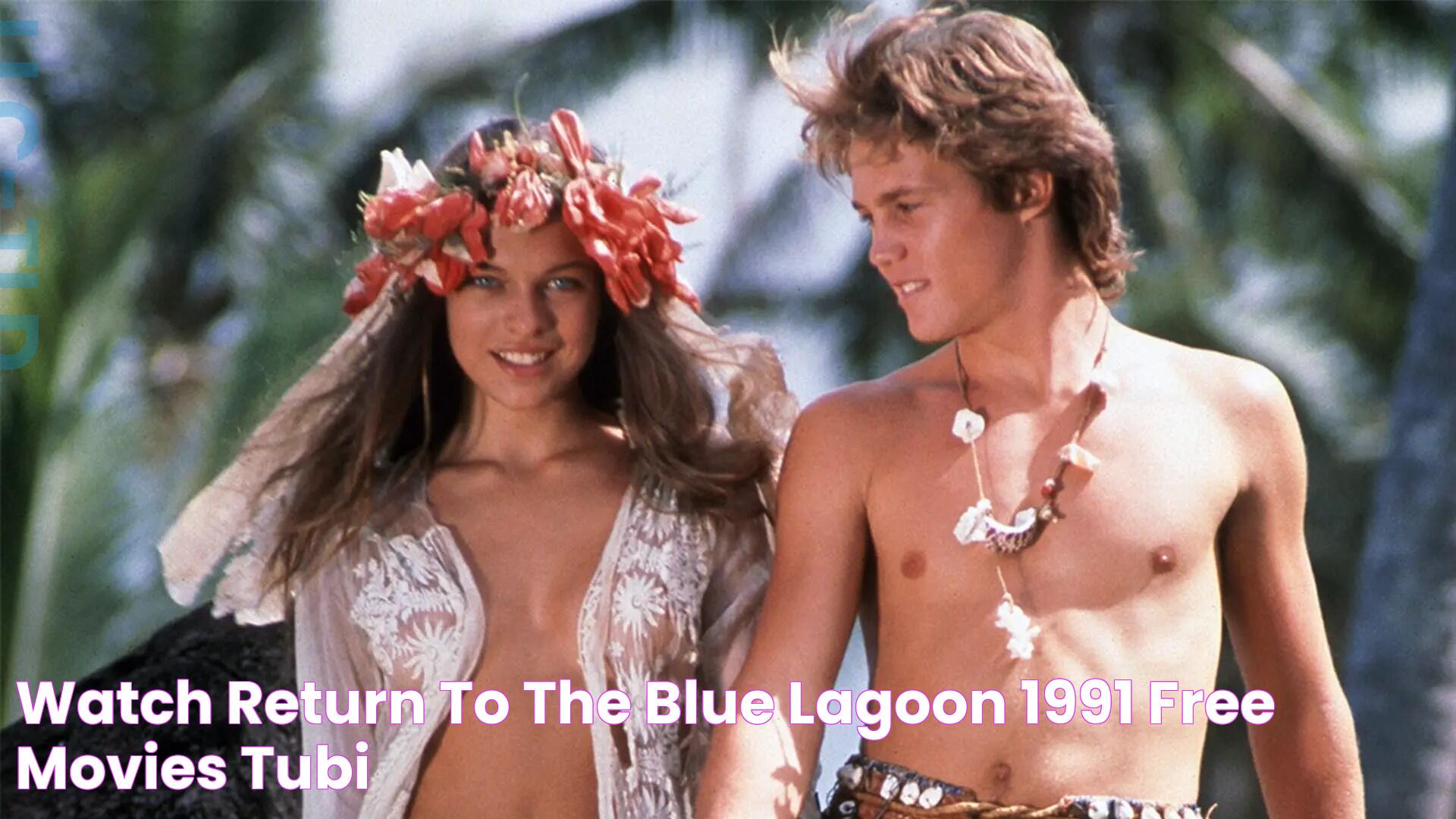 Watch Return to the Blue Lagoon (1991) Free Movies Tubi