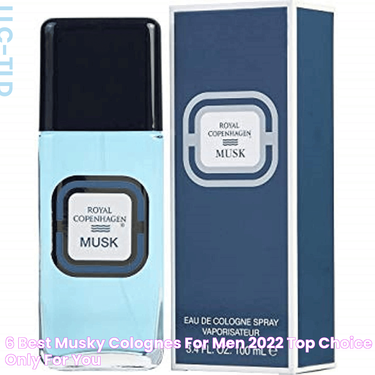 6 Best Musky Colognes For Men 2022 Top Choice Only for You