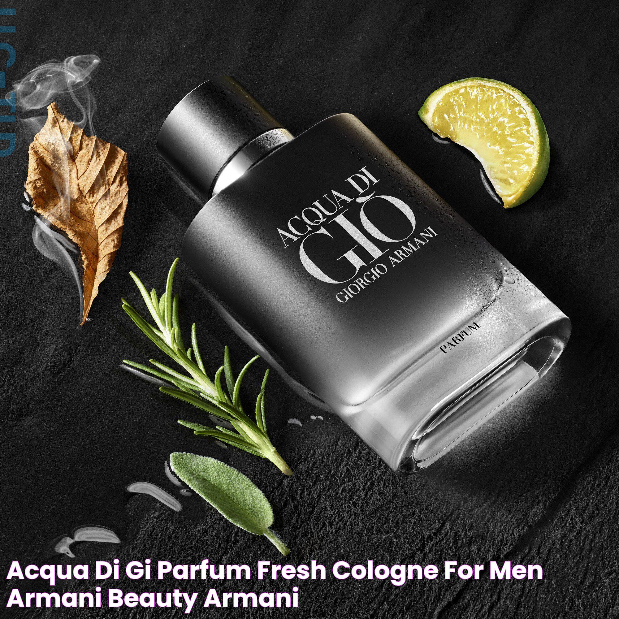 Timeless Elegance In Fragrance: Men's Cologne Gio Guide