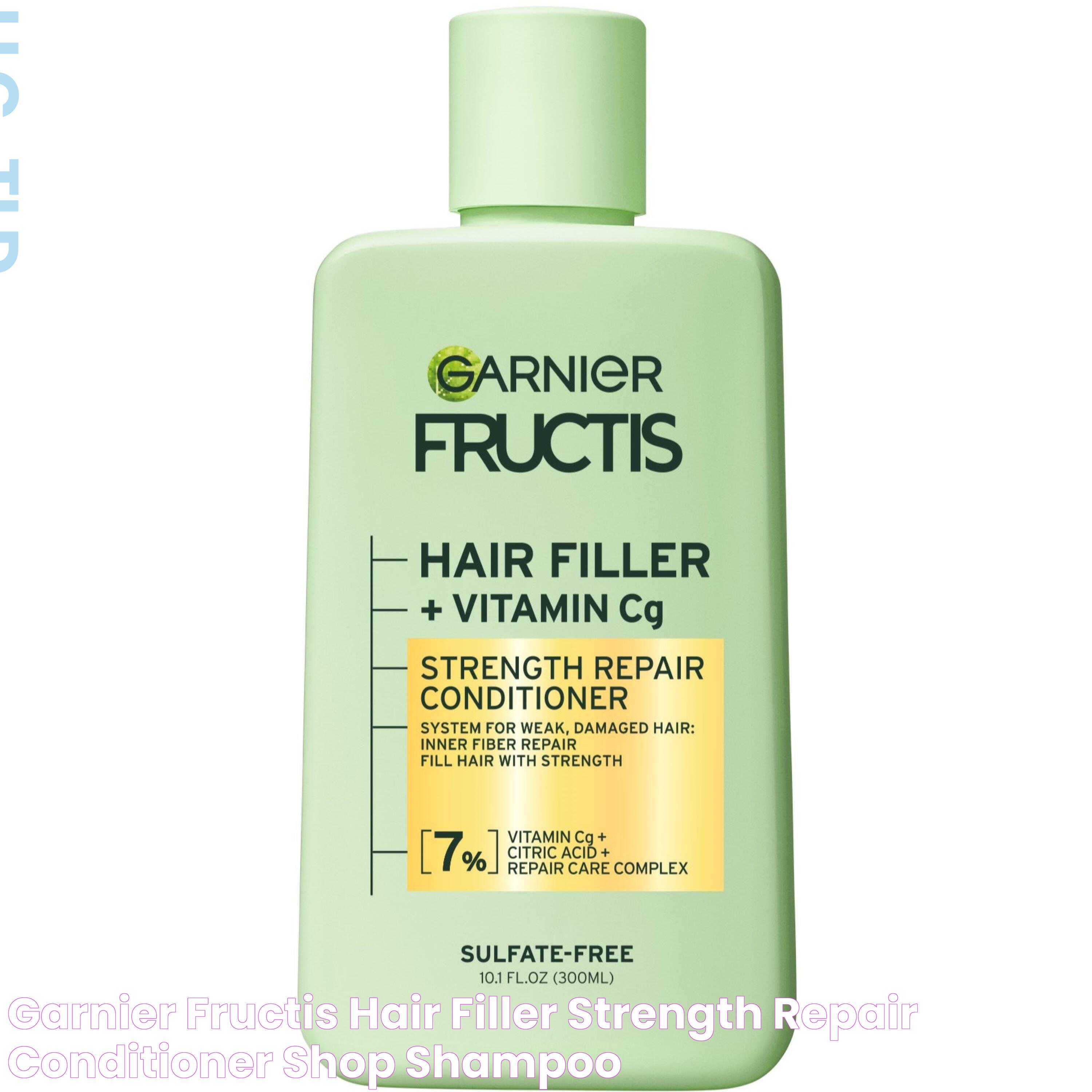 Garnier Fructis Hair Filler Strength Repair Conditioner Shop Shampoo