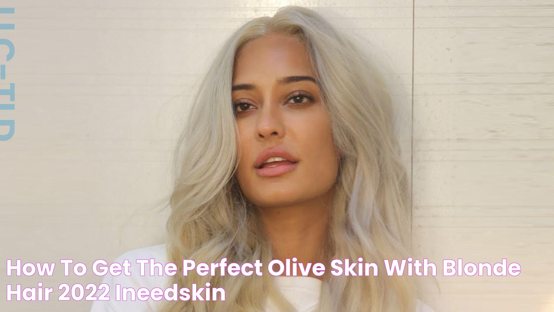 Embracing Dark Blonde Hair For Olive Skin: A Beauty Guide