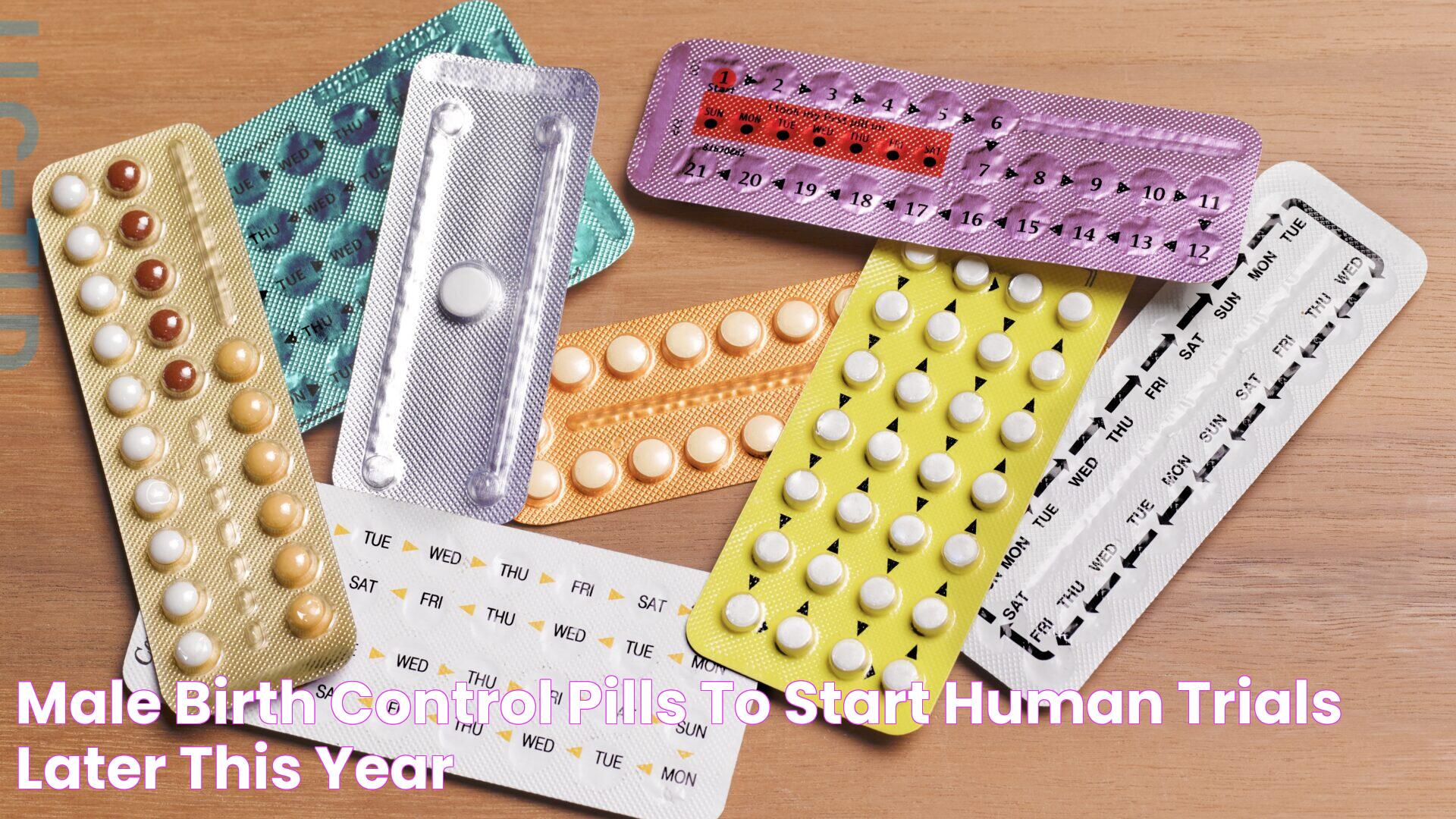 Male Birth Control Pills: A New Era In Contraception