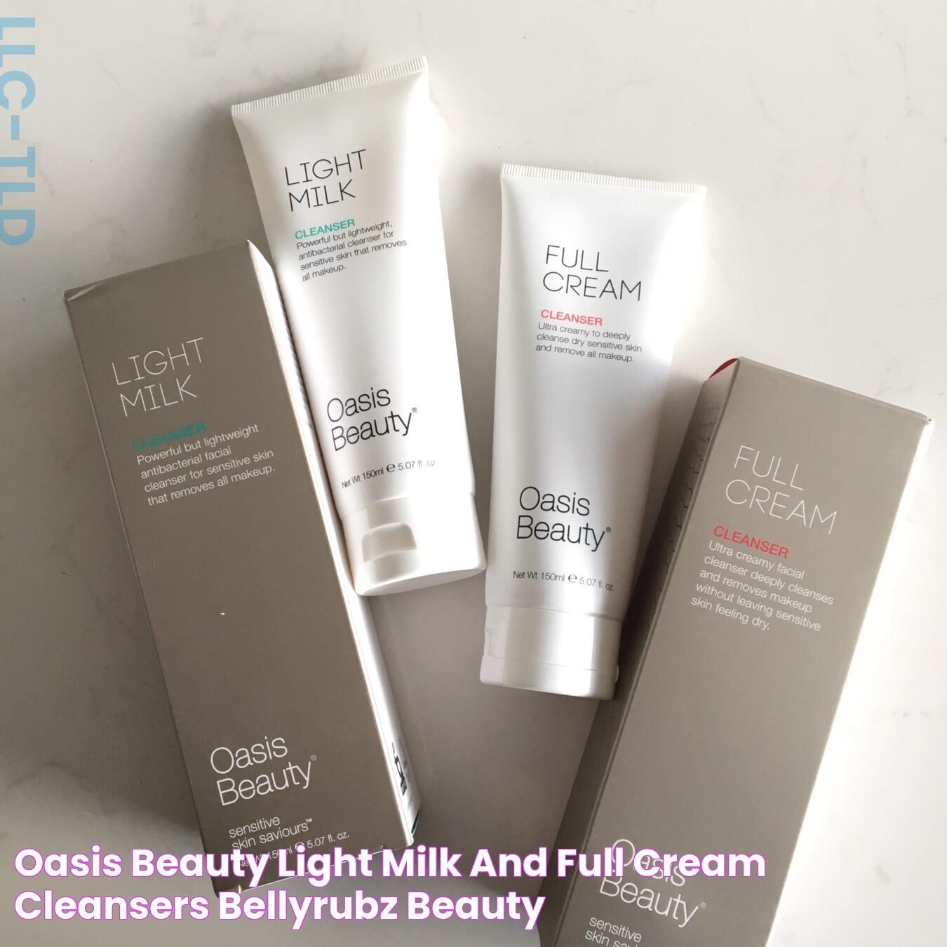 Oasis Beauty Light Milk and Full Cream Cleansers Bellyrubz Beauty