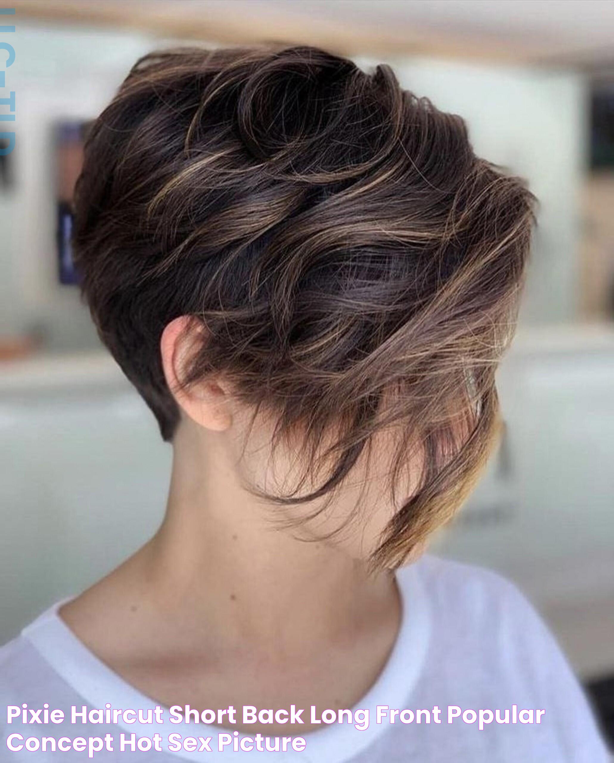 Versatile Hairstyle: Embrace The Trend Of Haircut Short In Front Longer In Back