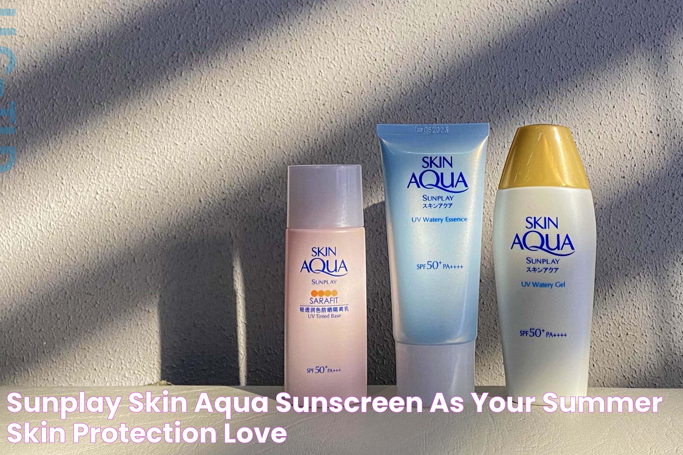 Buy Skin Aqua Sunscreen On Amazon: Your Ultimate Guide