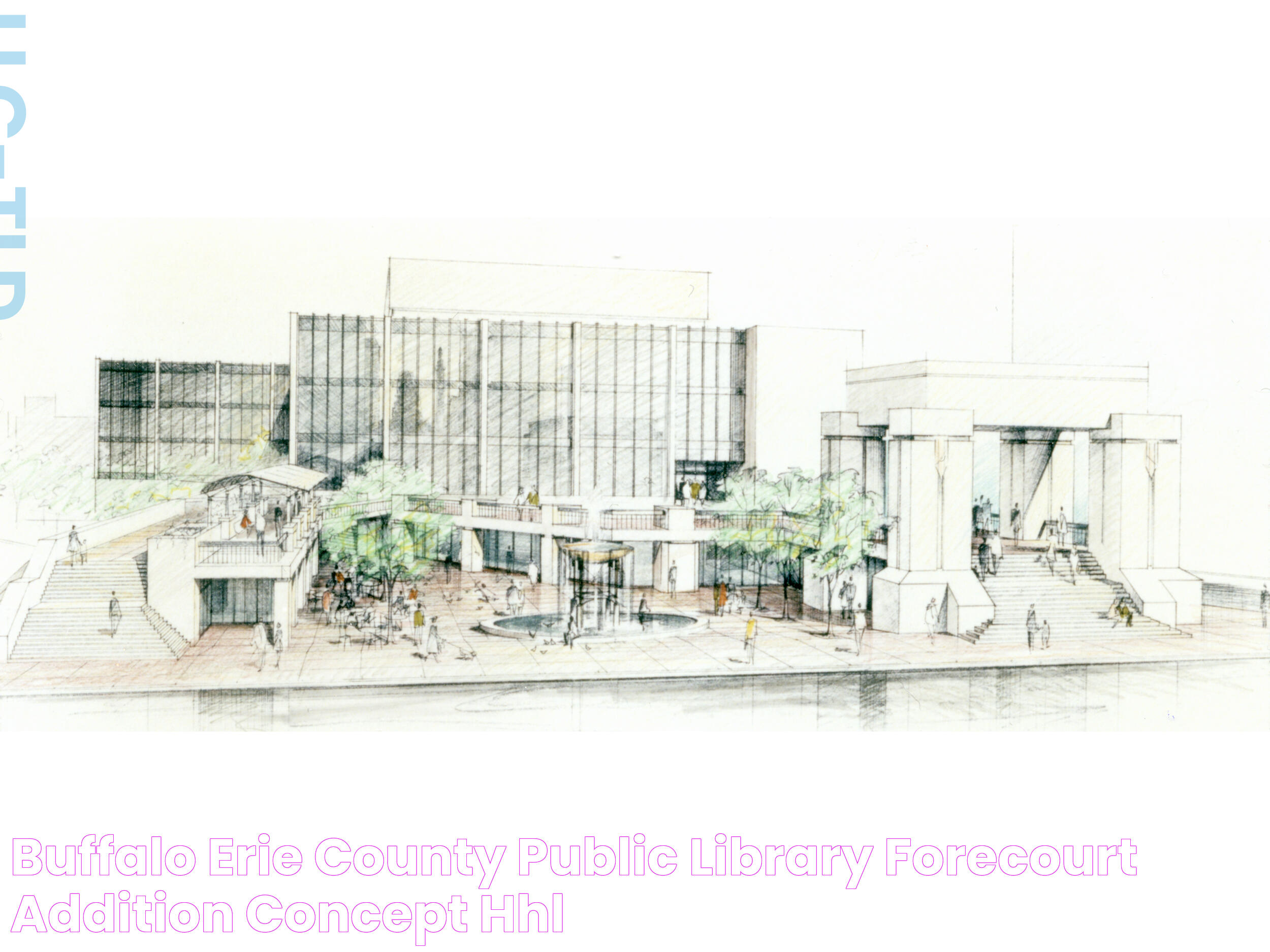 Buffalo & Erie County Public Library Forecourt Addition Concept HHL