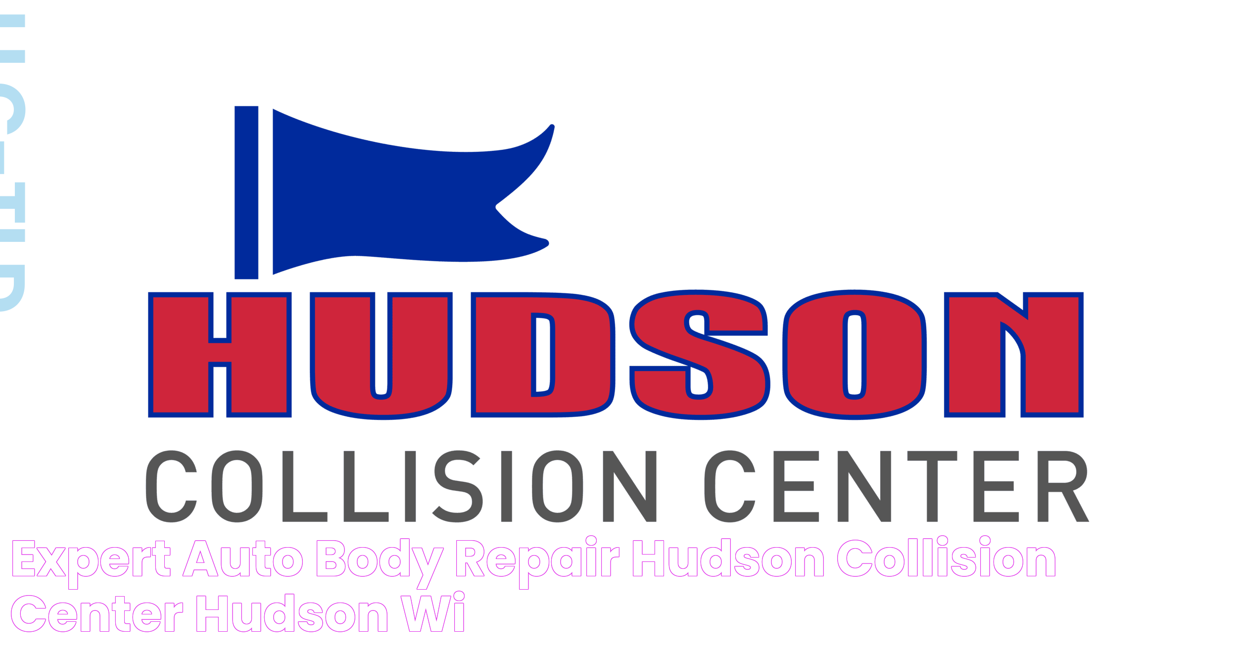 Expert Auto Body Repair Hudson Collision Center Hudson, WI