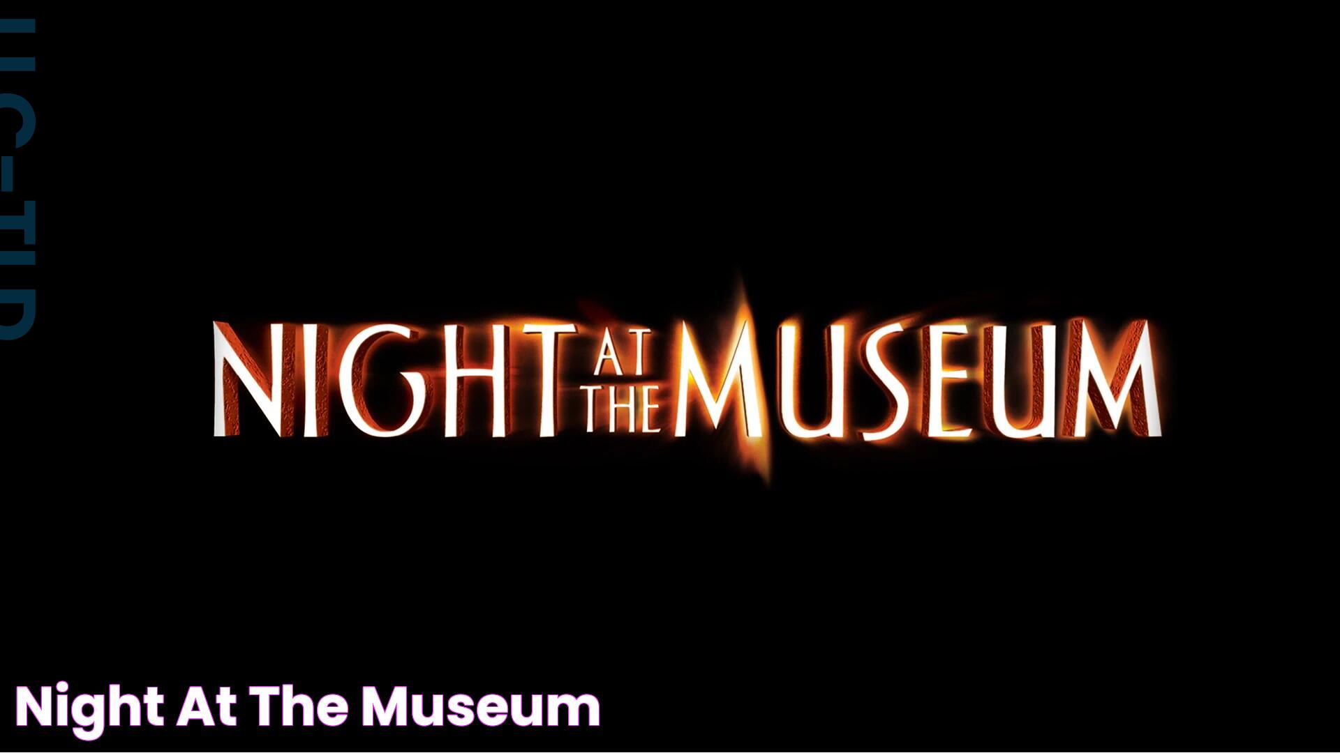 Night at the Museum