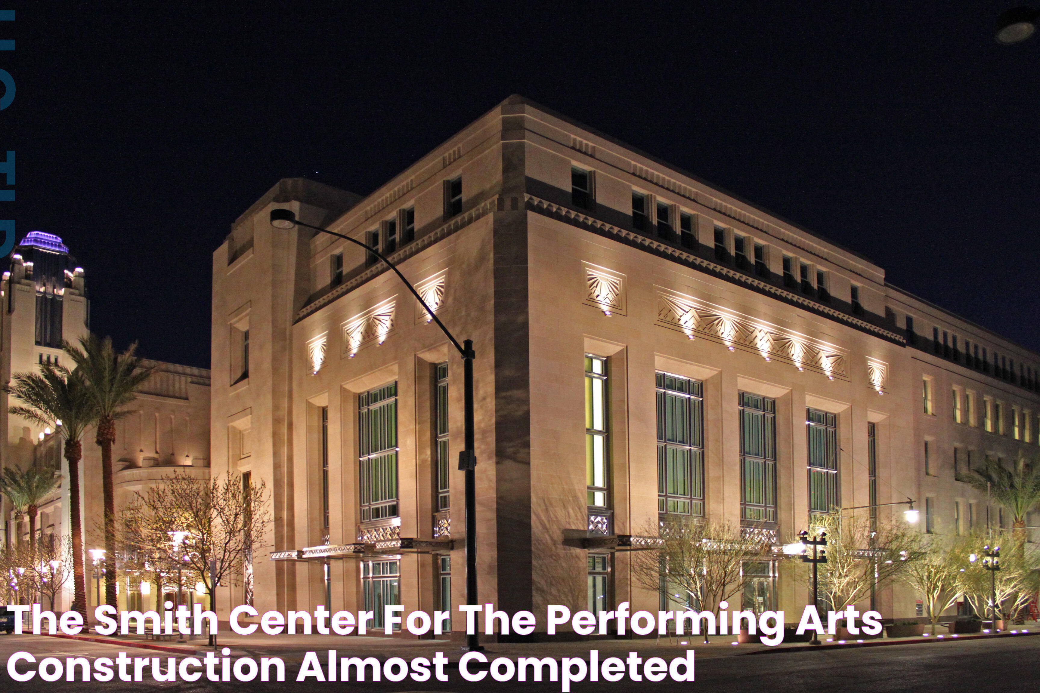 Unmissable Experiences At The Smith Center Las Vegas