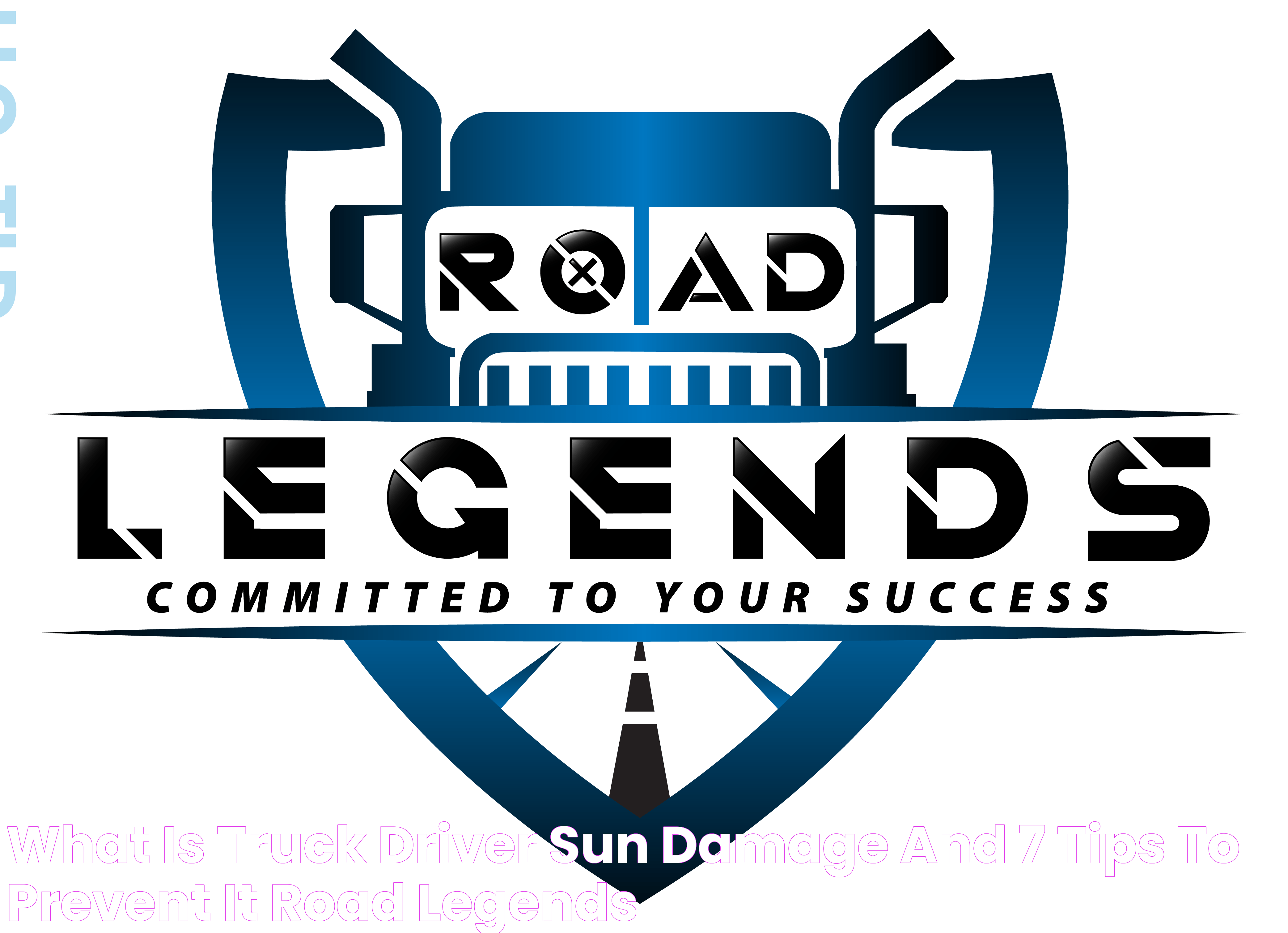 Protecting Truck Drivers: The Hidden Risks Of Sun Damage