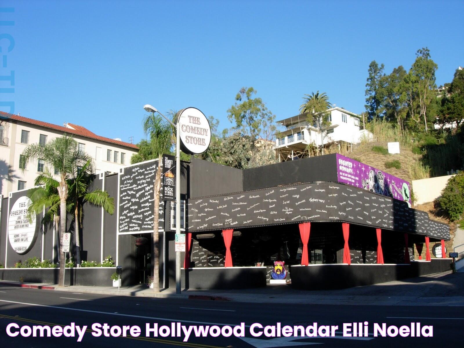 Comedy Store Hollywood Calendar Elli Noella