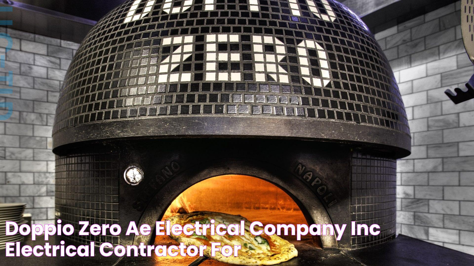 Doppio Zero AE Electrical Company, Inc Electrical Contractor for