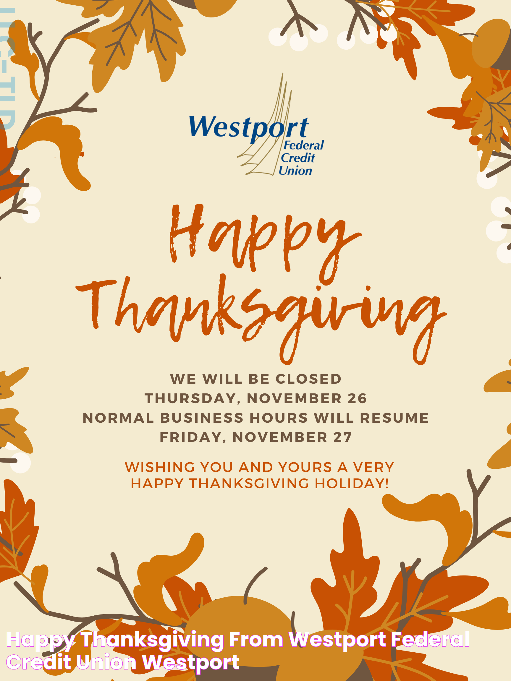 Happy Thanksgiving From Westport Federal Credit Union Westport