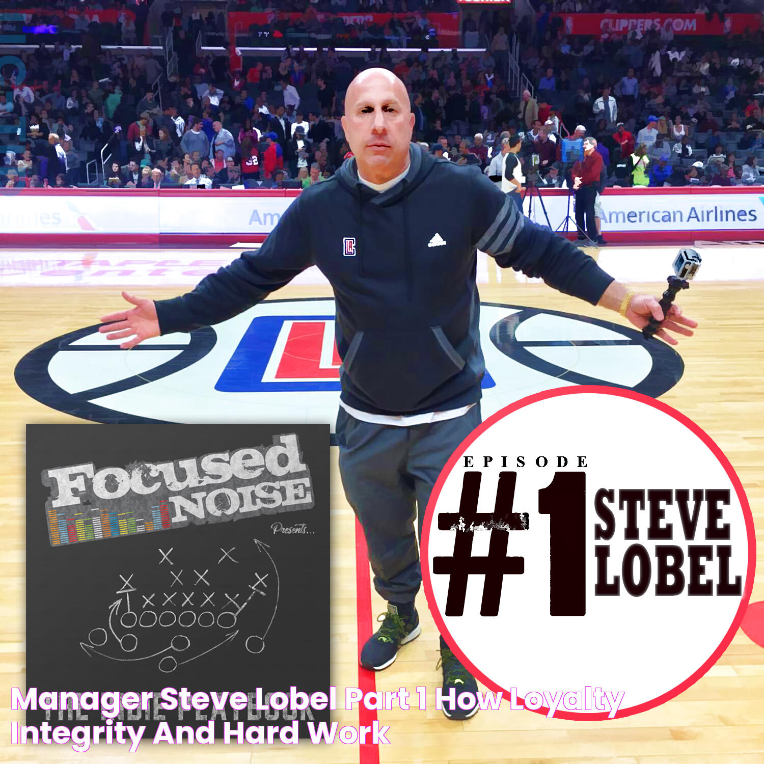 Manager Steve Lobel Part 1 How loyalty, integrity and hard work