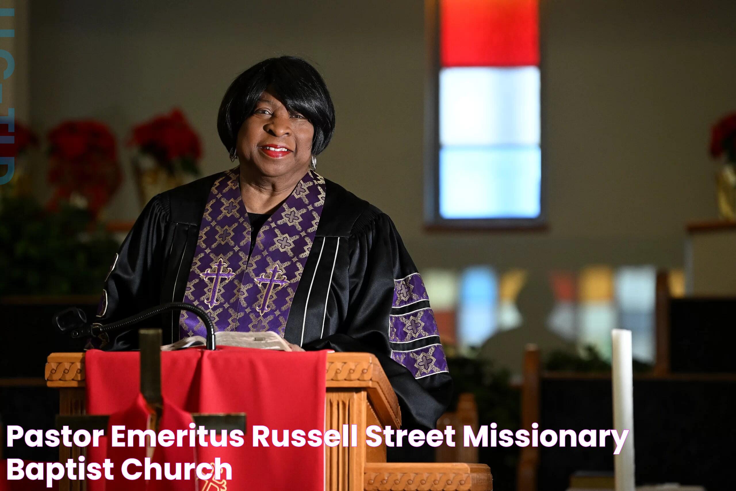 Pastor Emeritus Russell Street Missionary Baptist Church