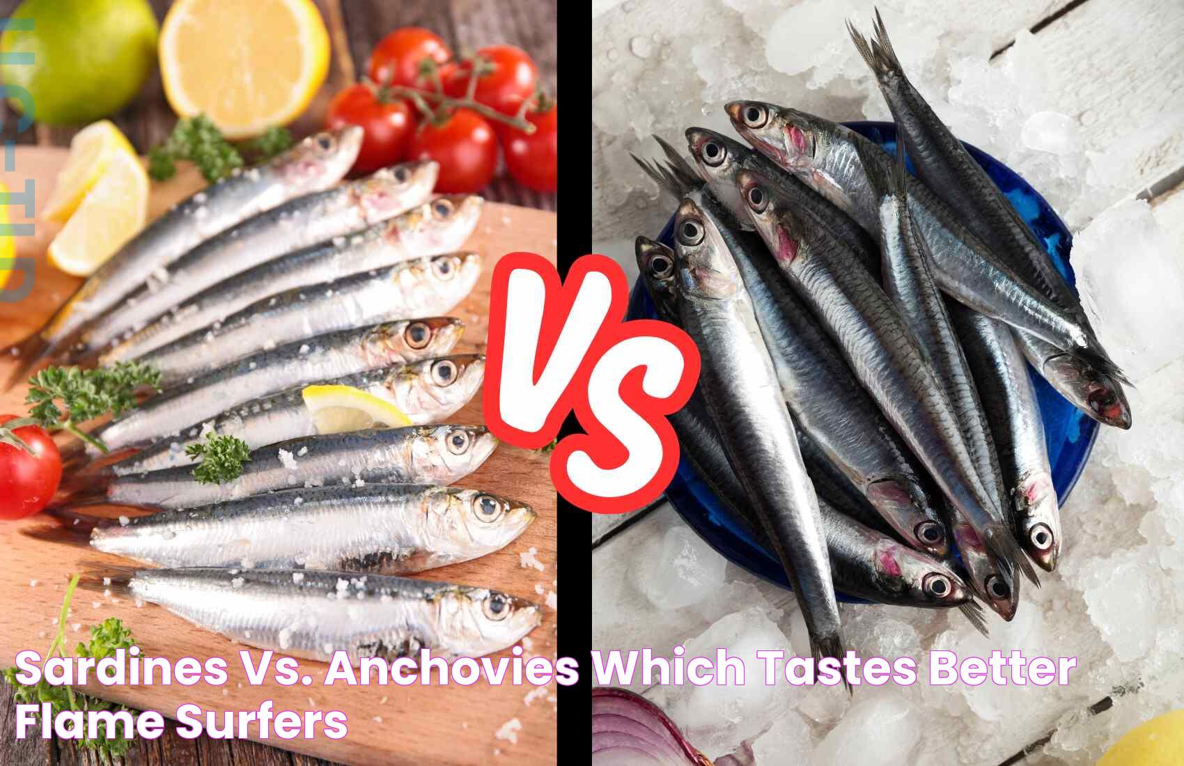 Anchovies Vs Sardines: Nutritional Powerhouses Of The Sea