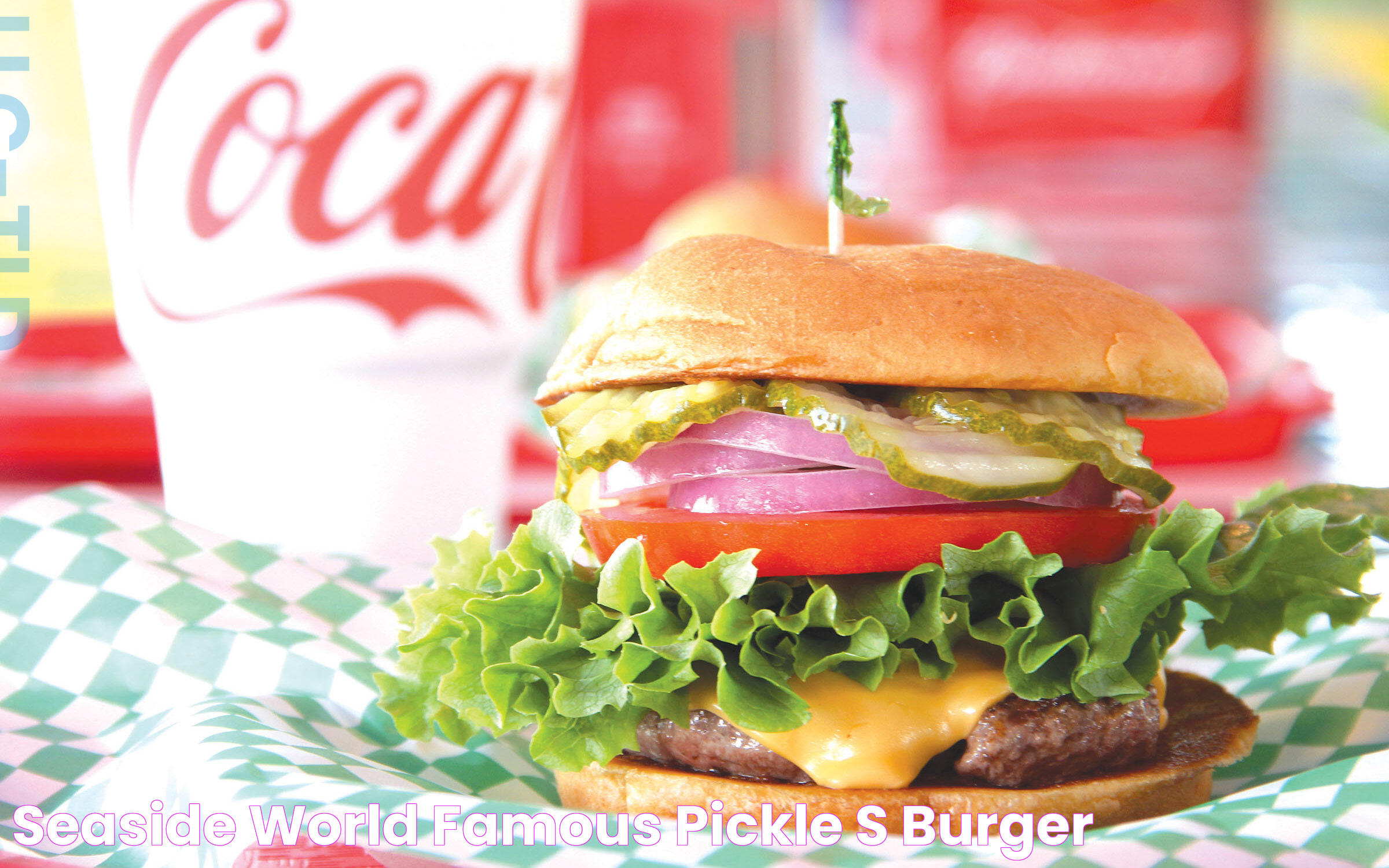 Seaside World Famous Pickle's Burger