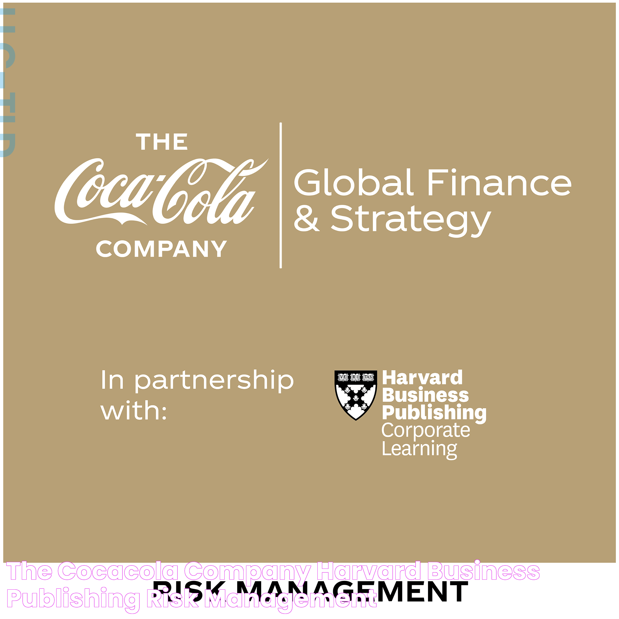 The CocaCola Company & Harvard Business Publishing Risk Management