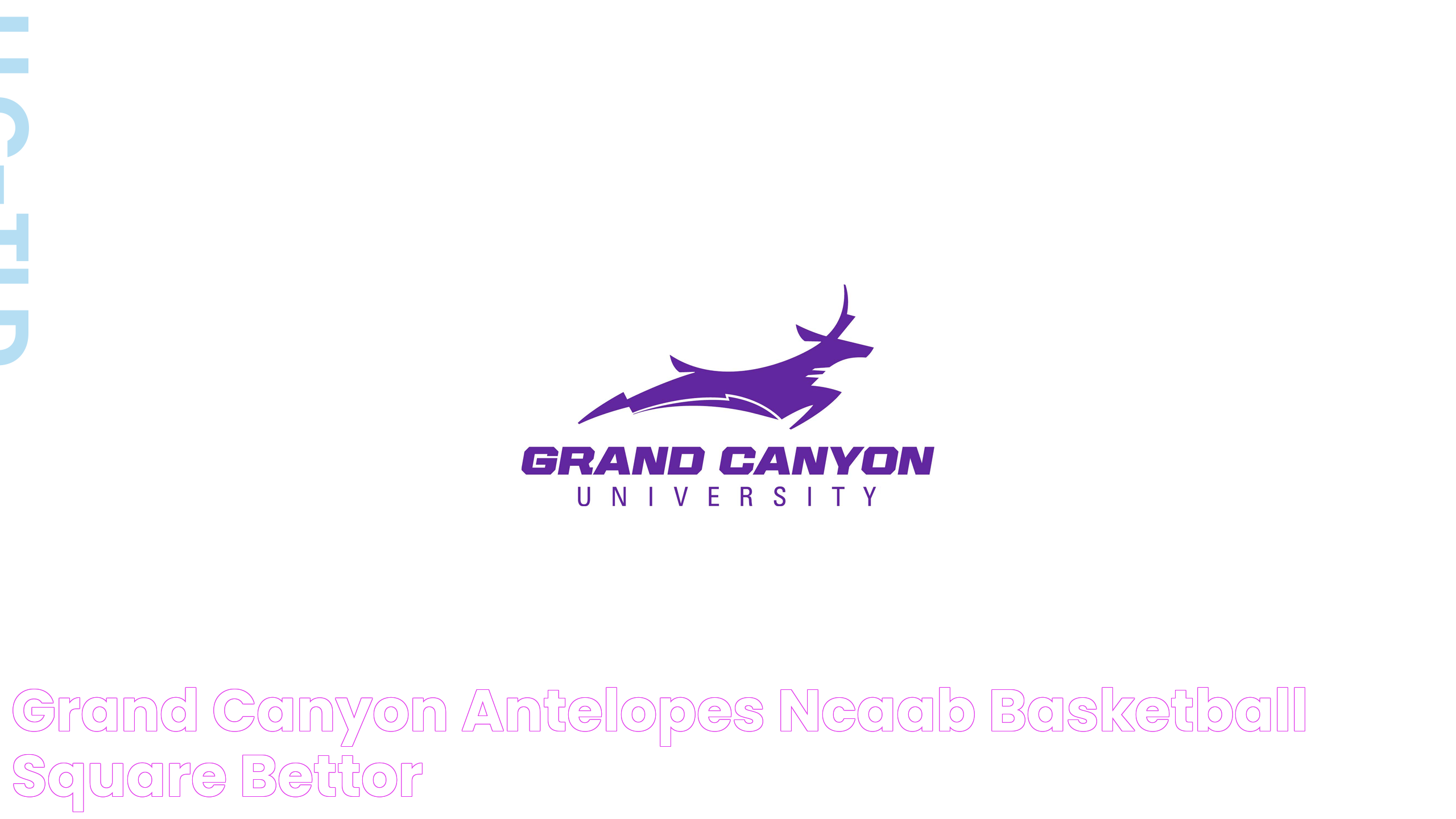 Grand Canyon Antelopes NCAAB Basketball Square Bettor