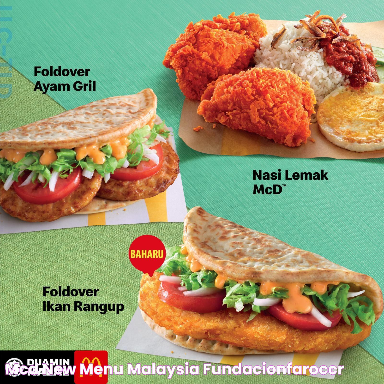 Mcd New Menu Malaysia Fundacionfaroccr