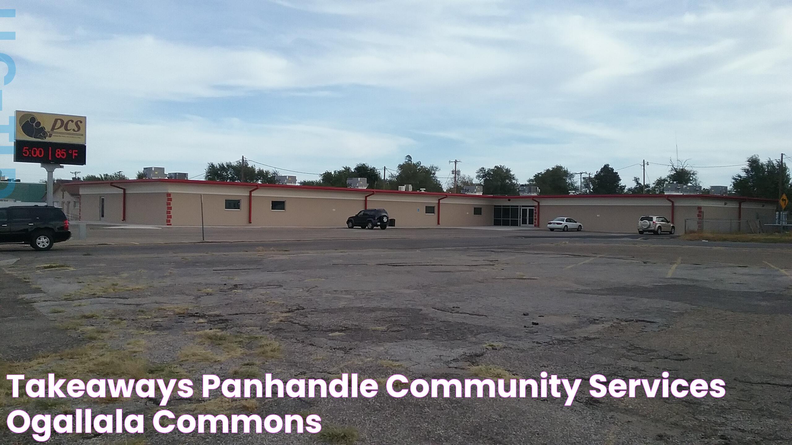 Takeaways Panhandle Community Services Ogallala Commons