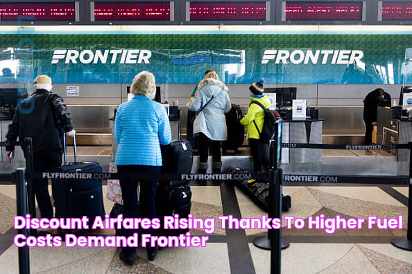 Discount airfares rising thanks to higher fuel costs, demand, Frontier